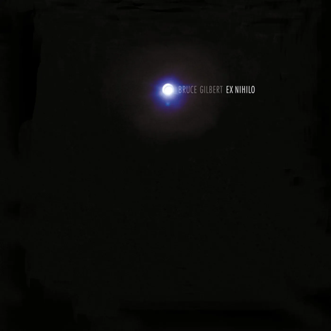 Bruce Gilbert Ex Nihilo Vinyl Record