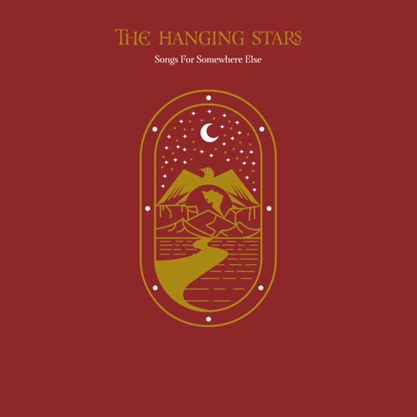 The Hanging Stars Songs for Somewhere Else Vinyl Record