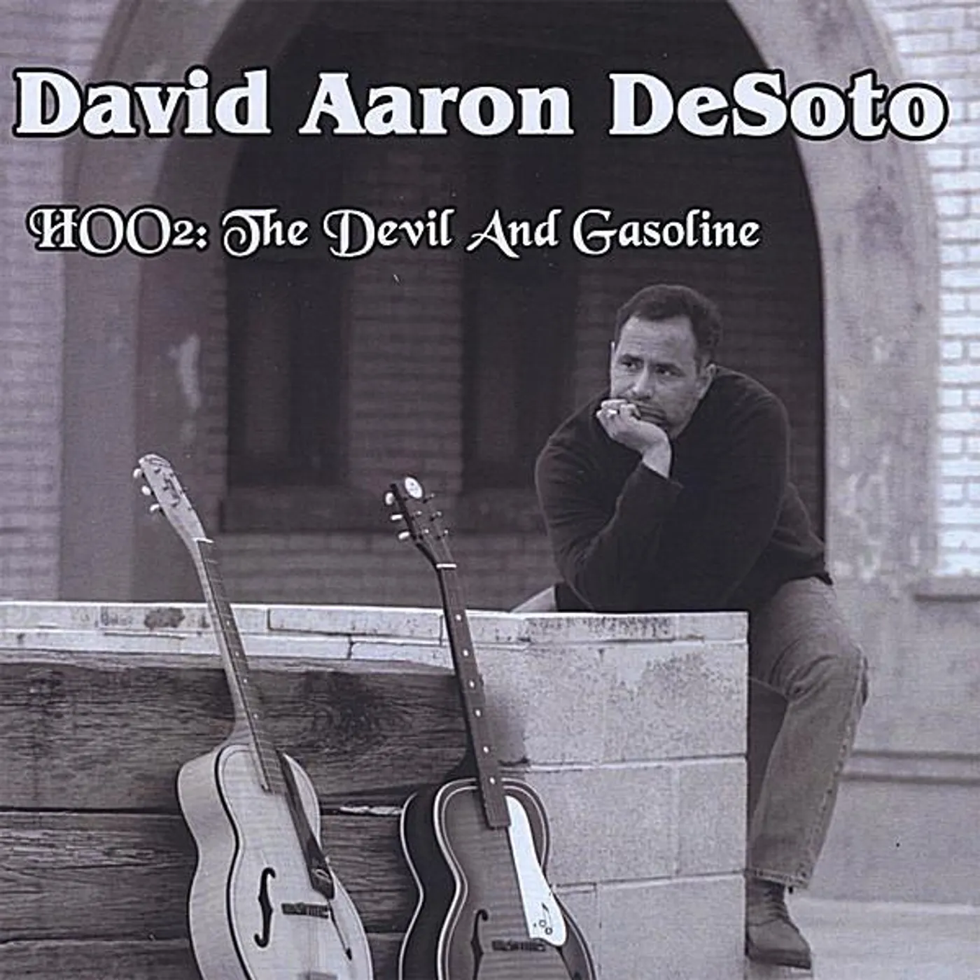 David Aaron DeSoto HOO2: THE DEVIL & GASOLINE CD