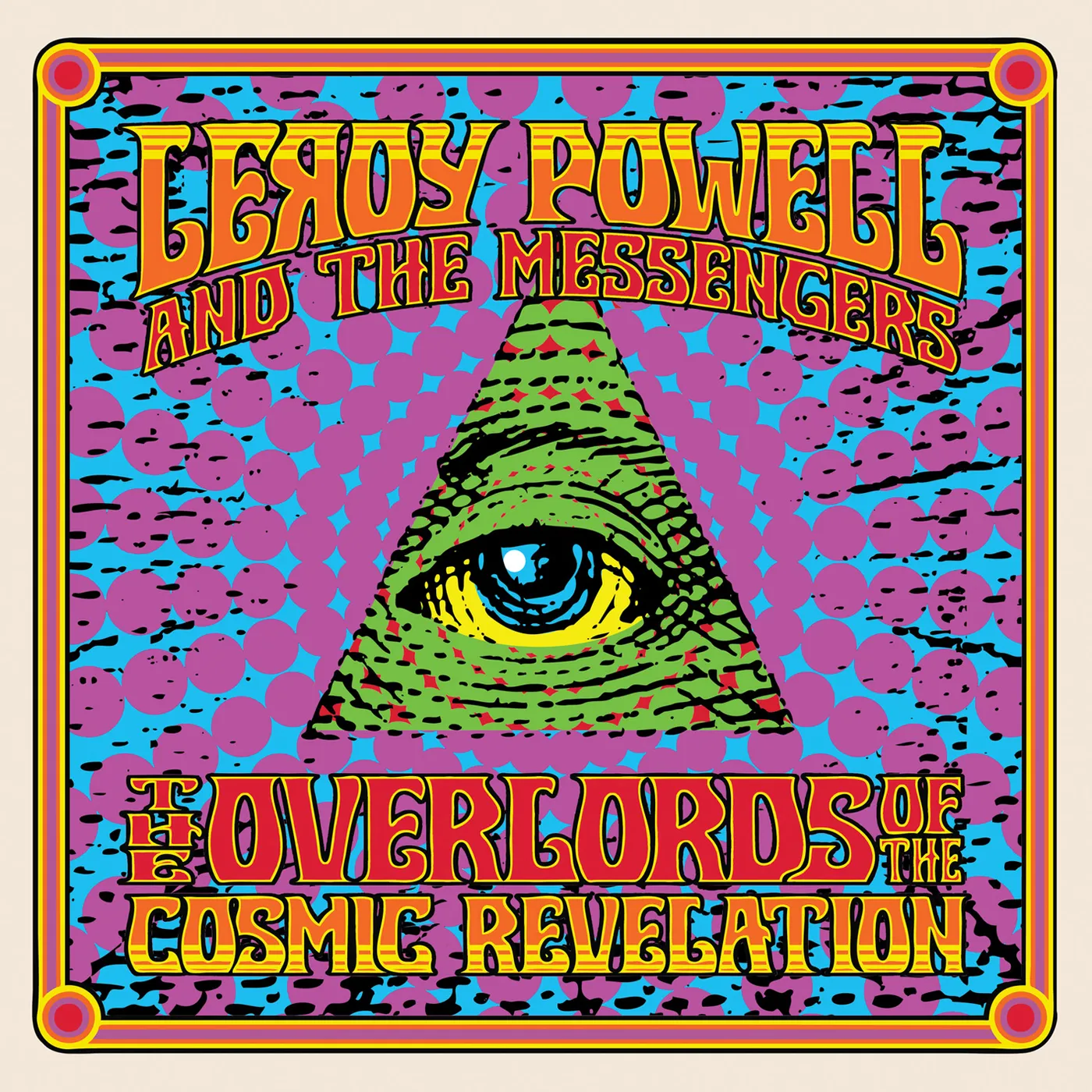 Leroy Powell & The Messengers The Overlords of the Cosmic Revelation Vinyl Record