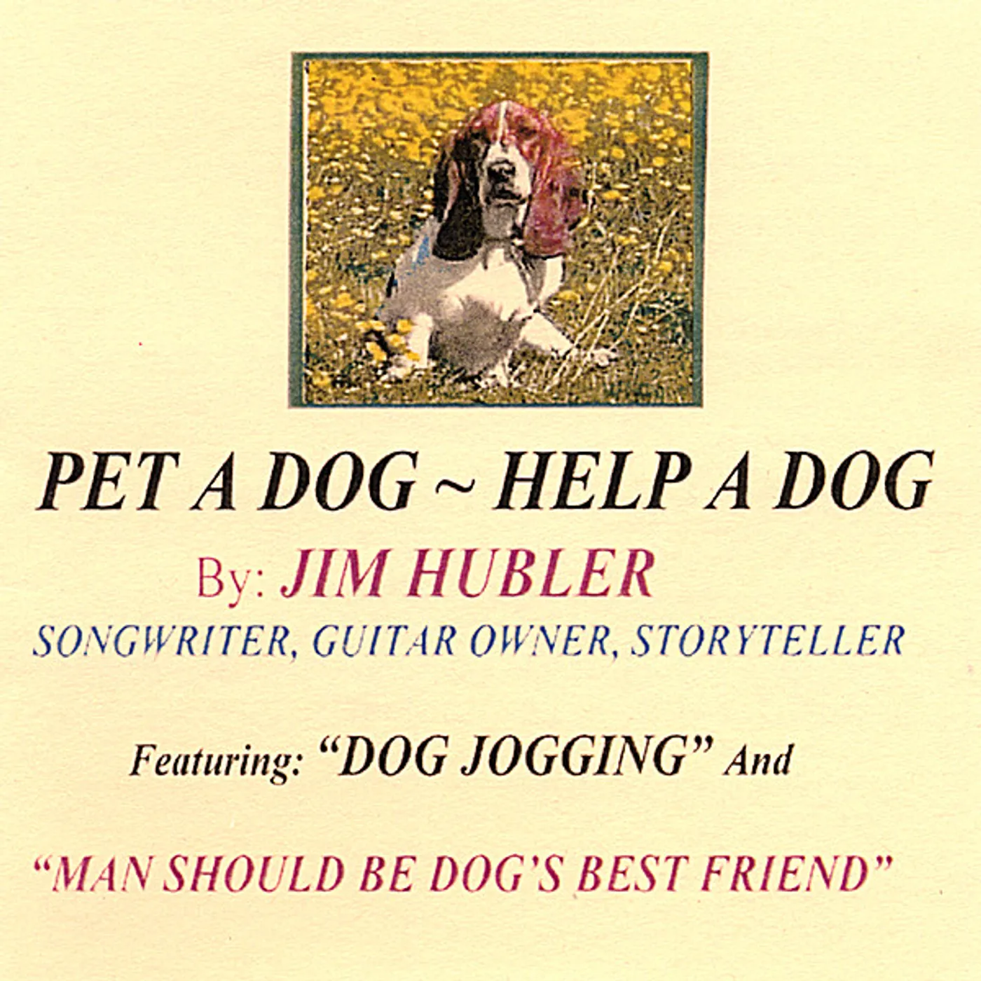 Jim Hubler PET A DOG: HELP A DOG CD