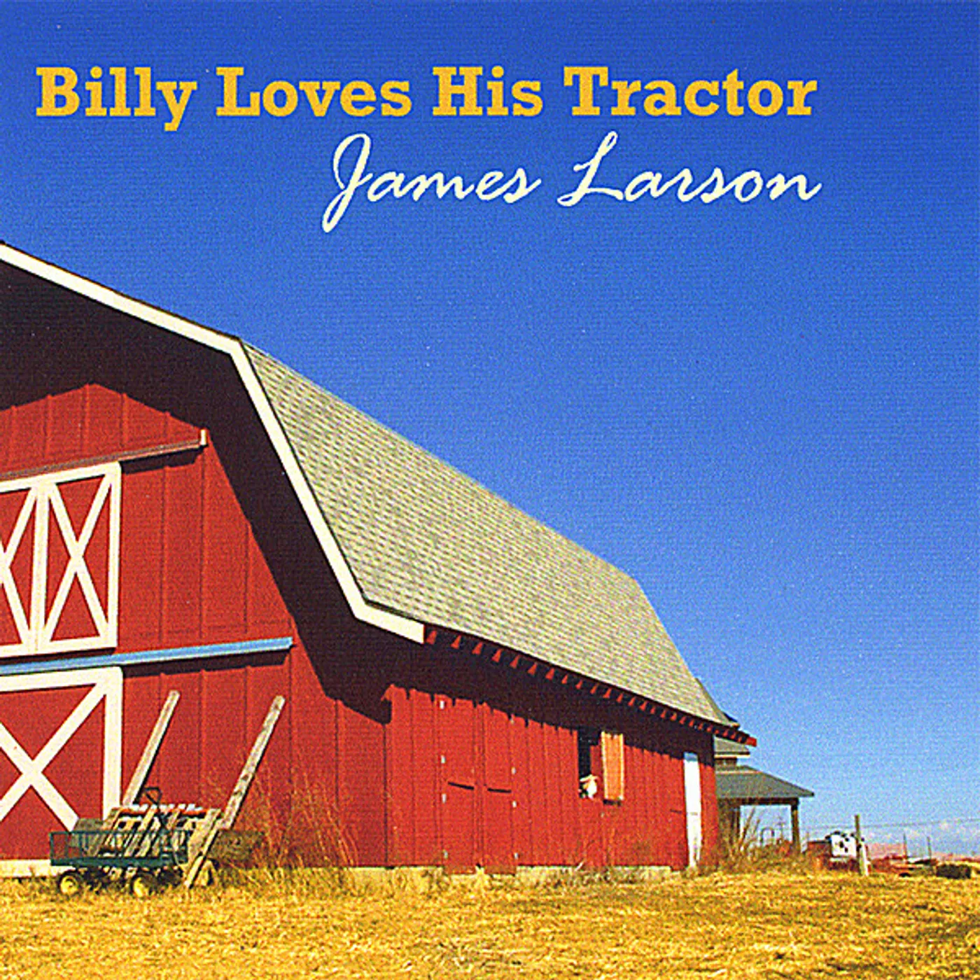 James Larson BILLY LOVES HIS TRACTOR CD