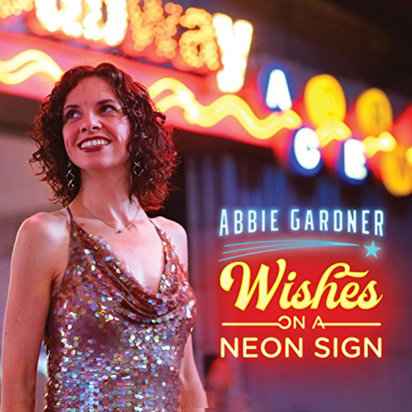 Abbie Gardner WISHES ON A NEON SIGN CD