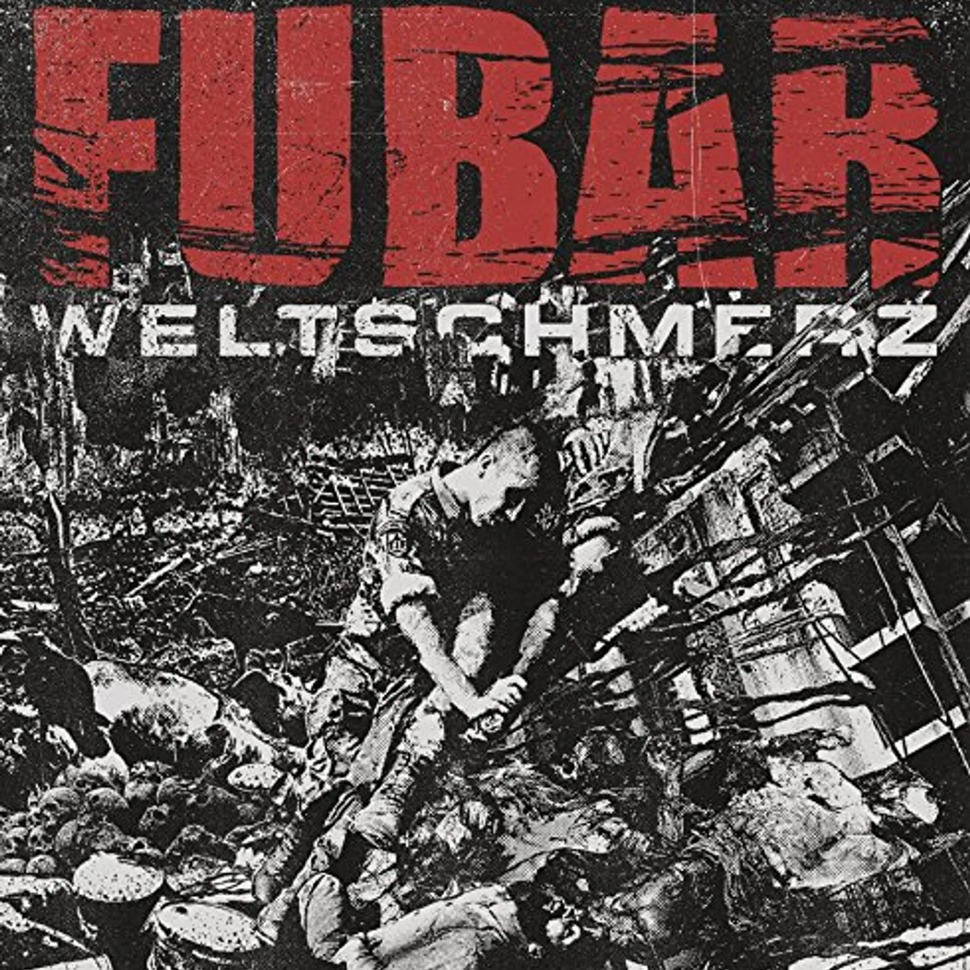 F.U.B.A.R. Weltschmerz Vinyl Record