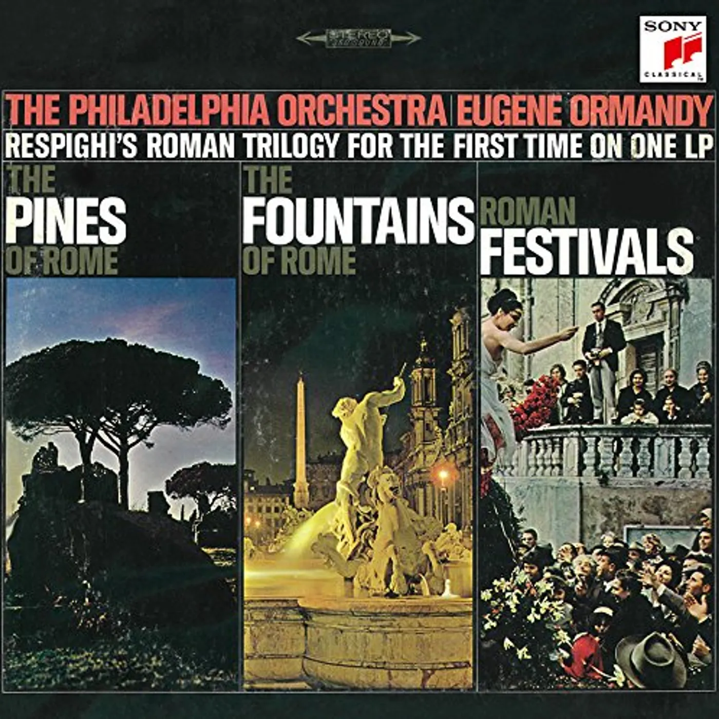 RESPIGHI / EUGENE ORMANDY RESPIGHI: PINES OF ROME / FOUNTAINS OF ROME Super Audio CD