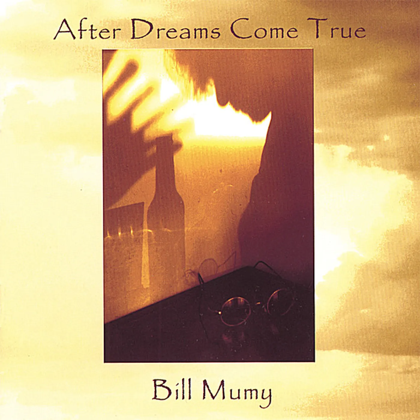 Bill Mumy AFTER DREAMS COME TRUE CD