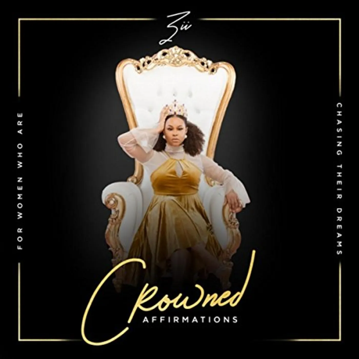 Zii CROWNED AFFIRMATIONS CD
