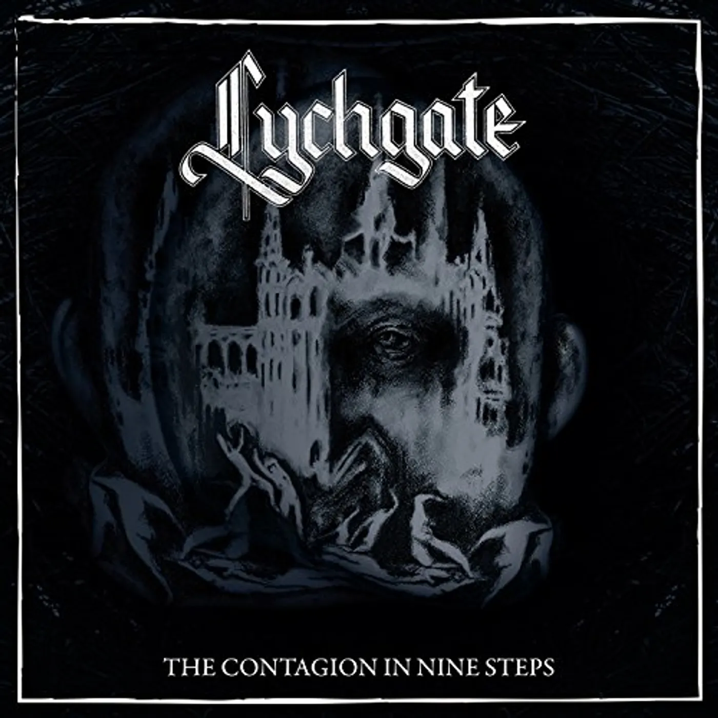 Lychgate CONTAGION IN NINE STEPS CD