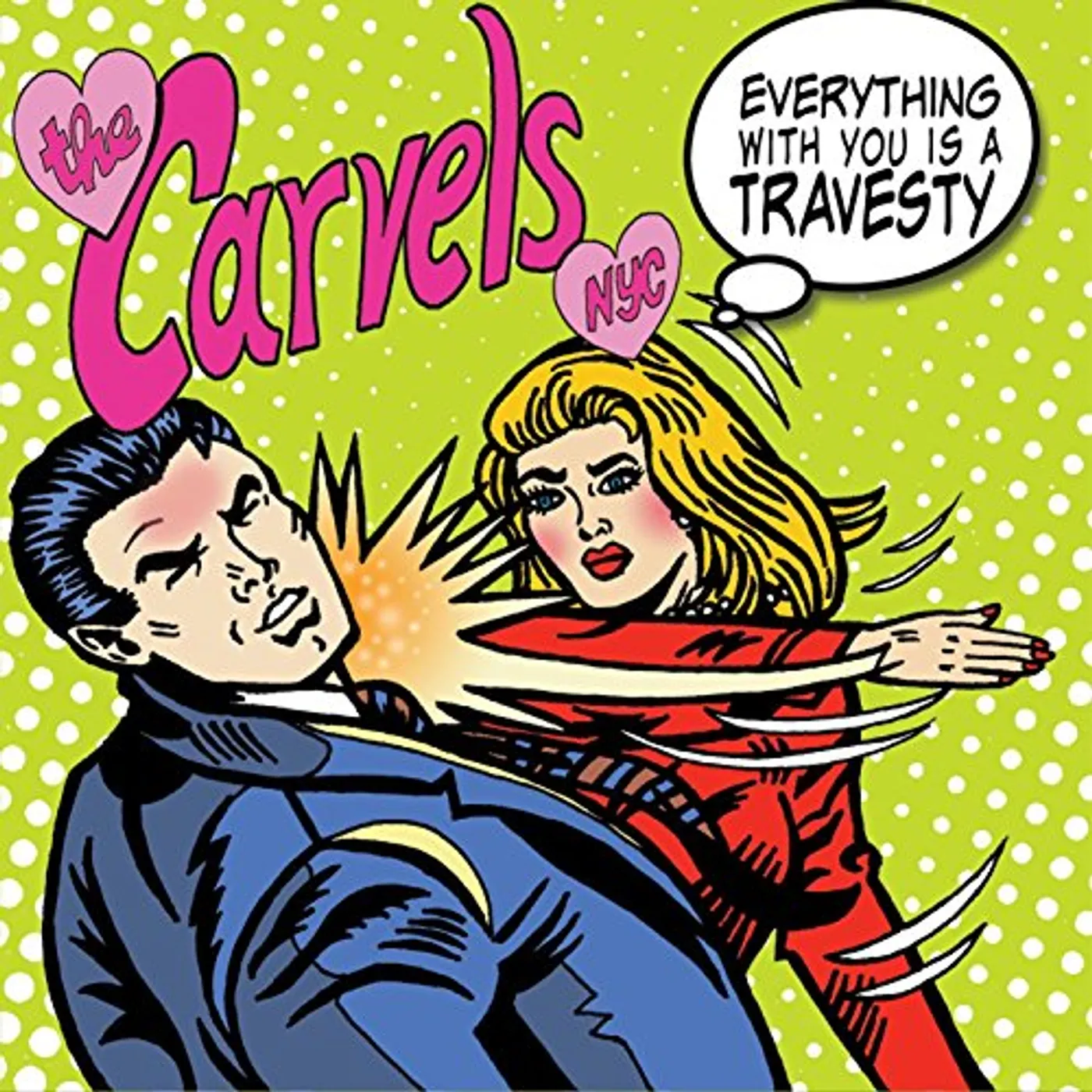 The Carvels NYC Everything with You Is a Travesty Vinyl Record