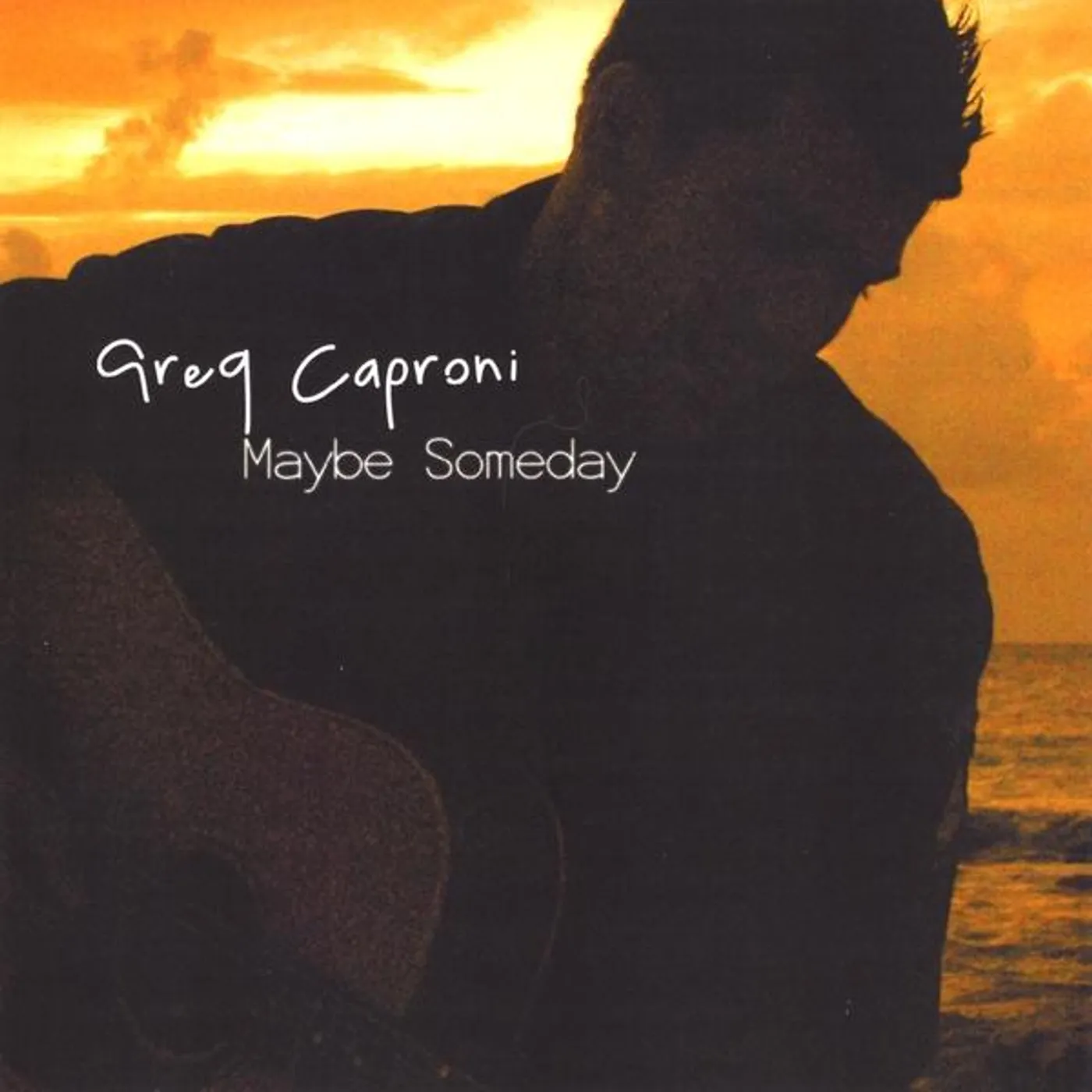 Greg Caproni MAYBE SOMEDAY CD