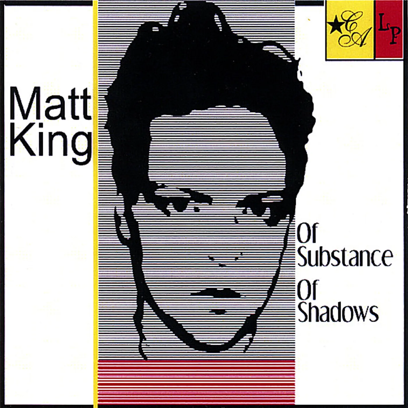 Matt King OF SUBSTANCE OF SHADOWS CD