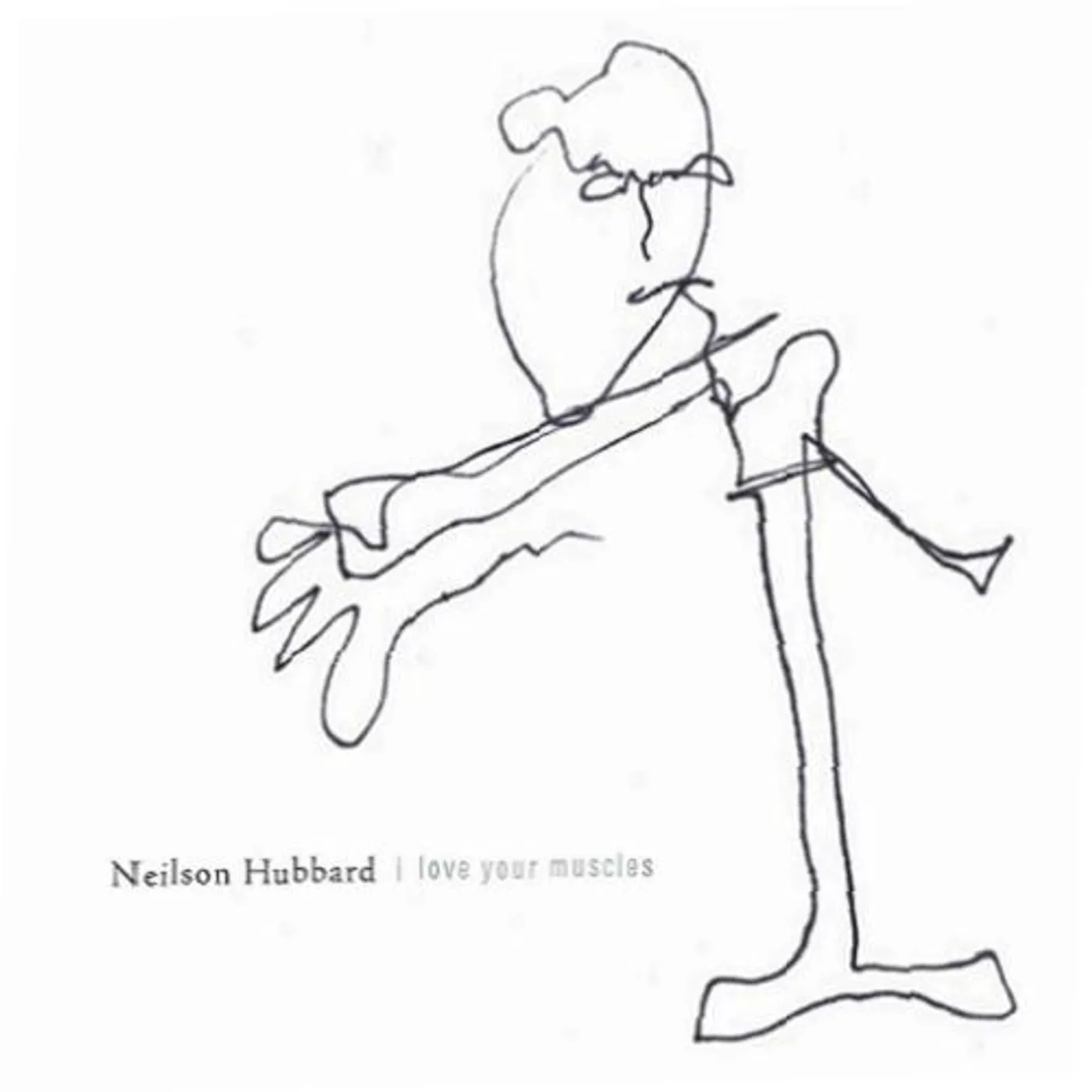 Neilson Hubbard I LOVE YOUR MUSCLES CD