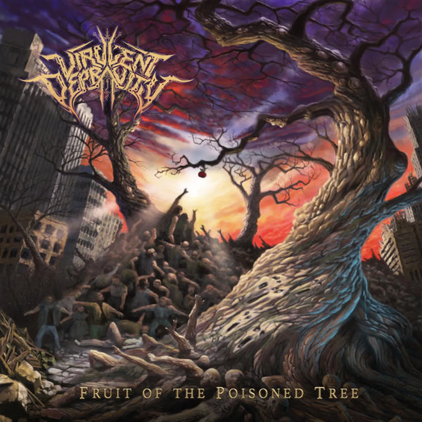 Virulent Depravity FRUIT OF THE POISIONED TREE CD