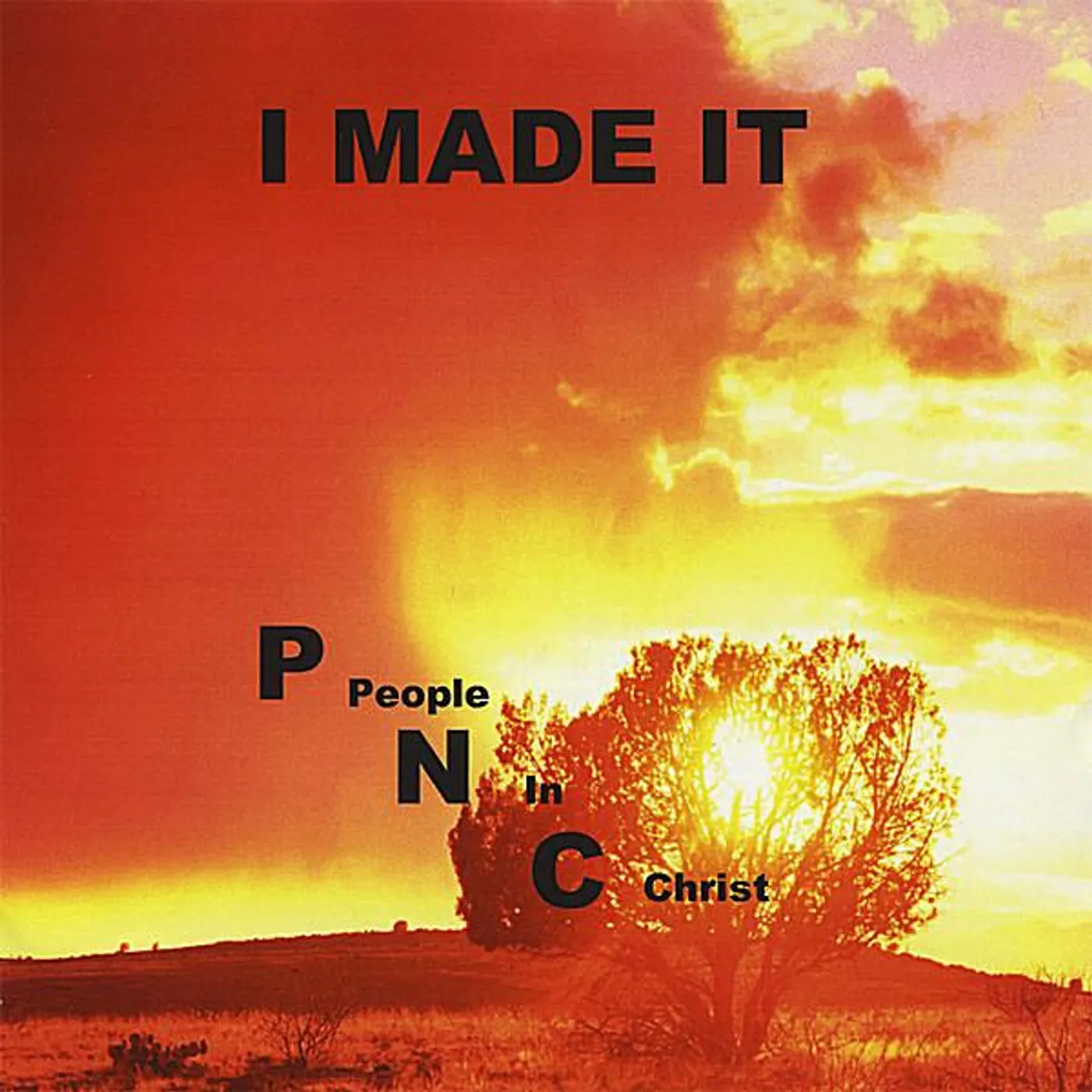 PNC I MADE IT CD