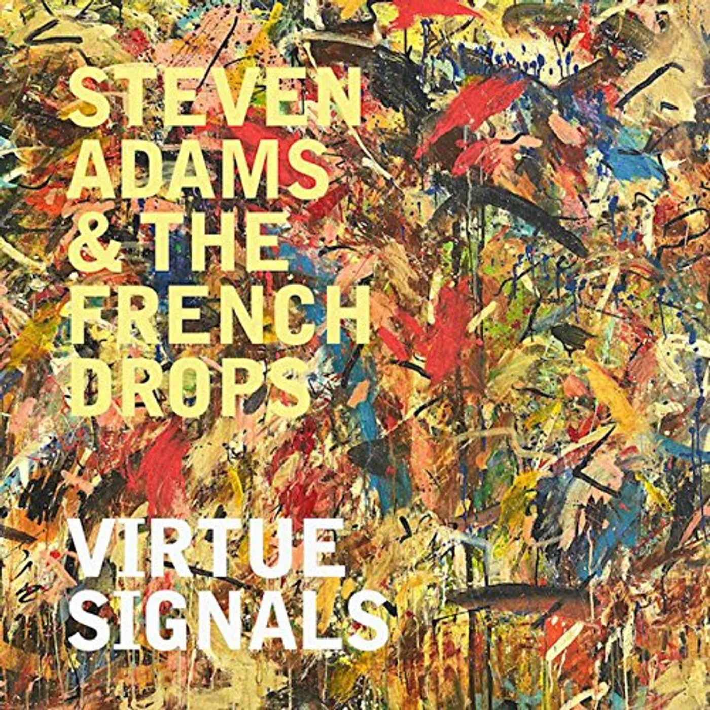 Steven Adams & The French Drops VIRTUE SIGNALS CD