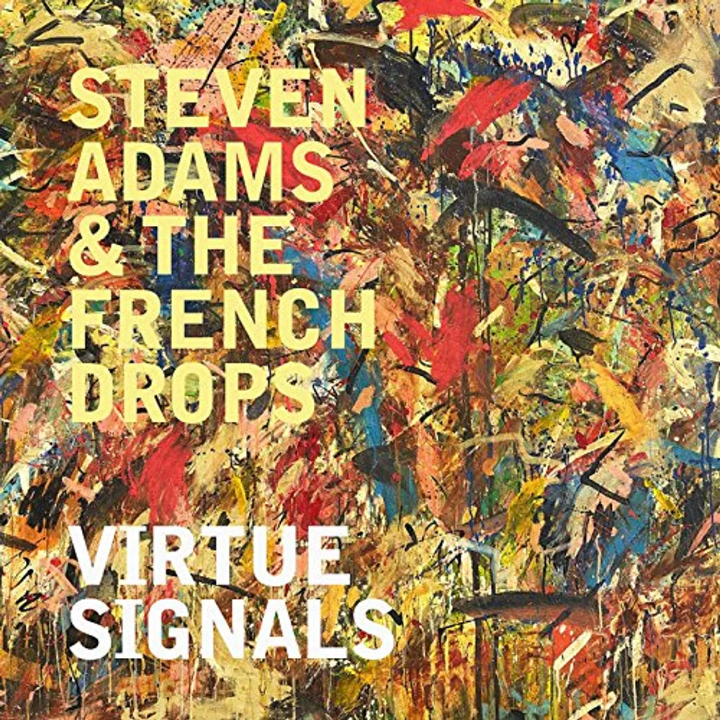 Steven Adams & The French Drops VIRTUE SIGNALS Vinyl Record