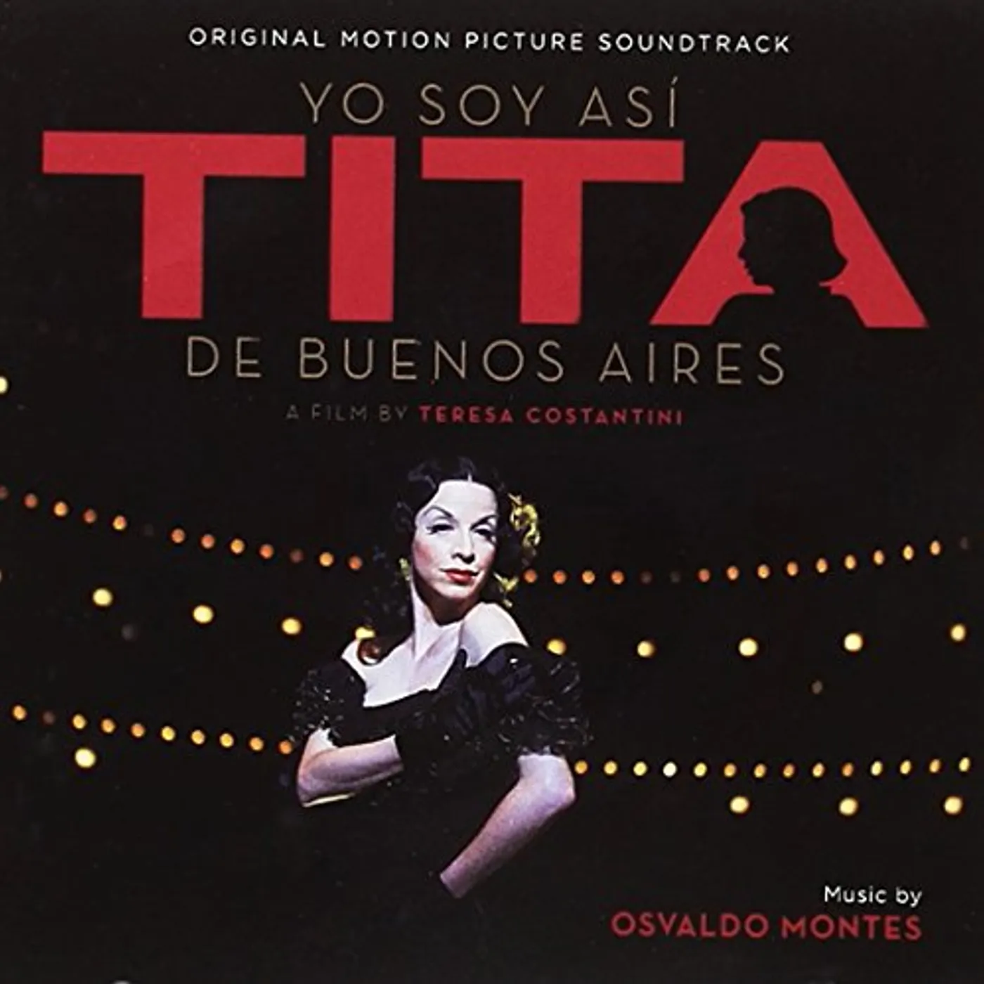 Osvaldo Montes YO SOY ASI TITA DE BUENOS AIRES / Original Soundtrack CD