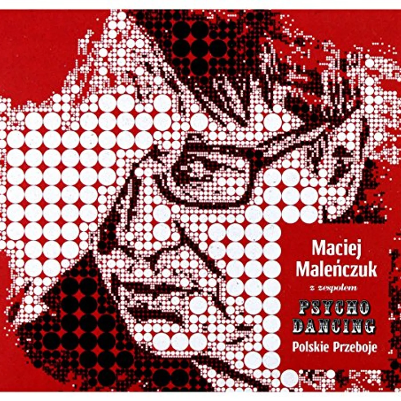 Maciej Malenczuk z zespolem Psychodancing POLSKIE PRZEBOJE CD