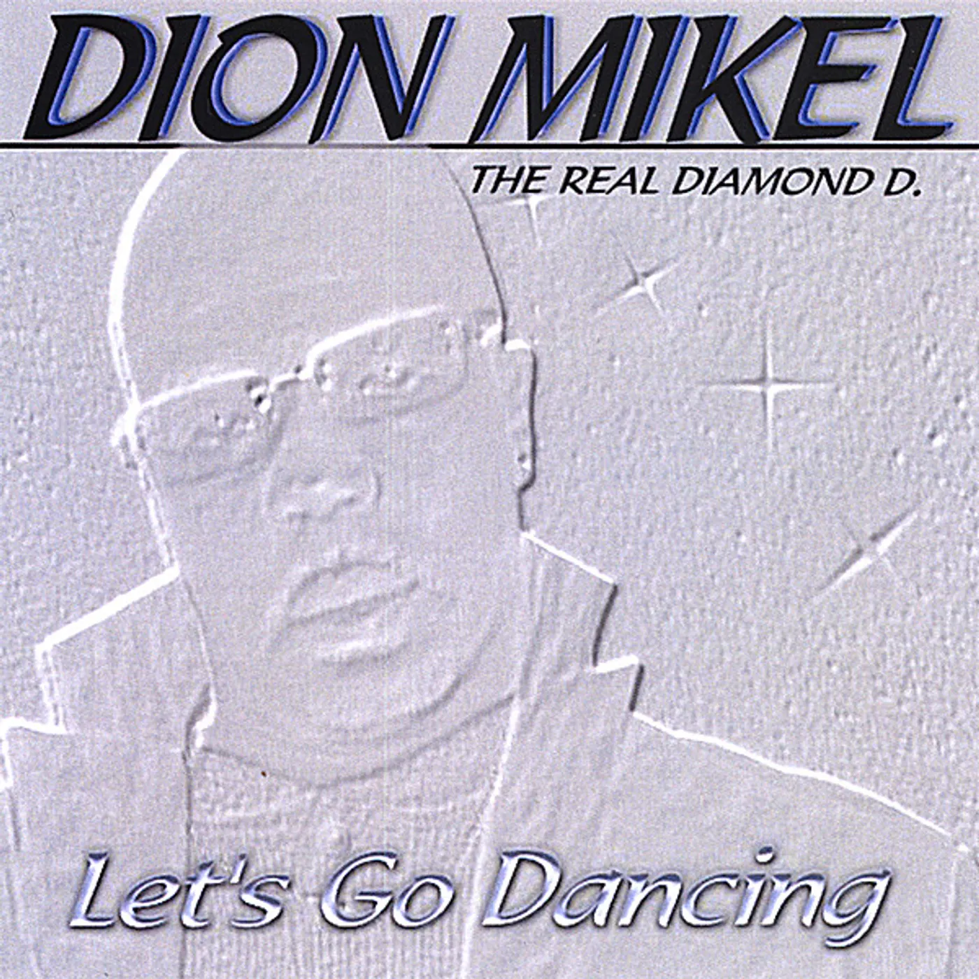 Dion Mikel LET'S GO DANCING CD
