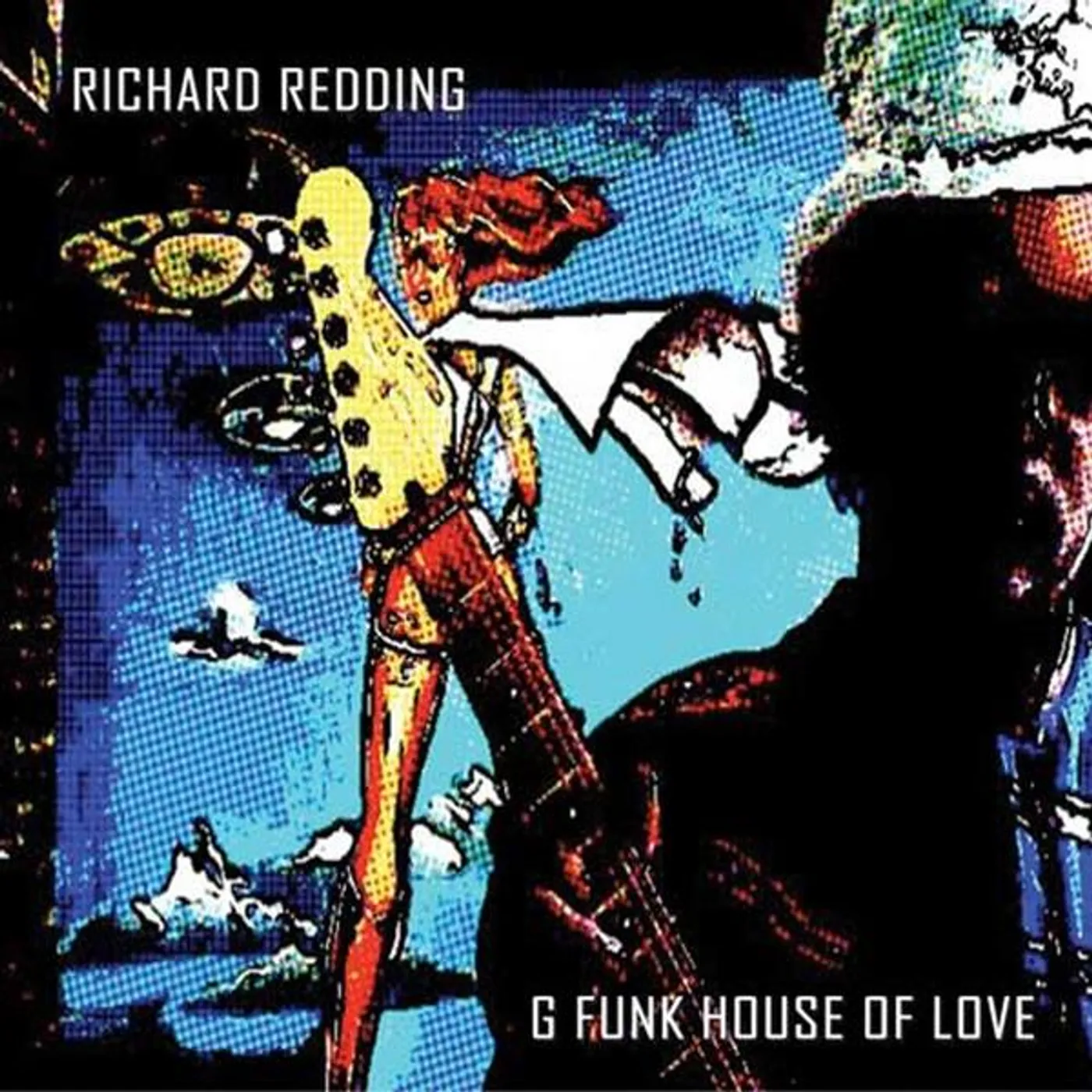 Richard Redding G FUNK HOUSE OF LOVE CD
