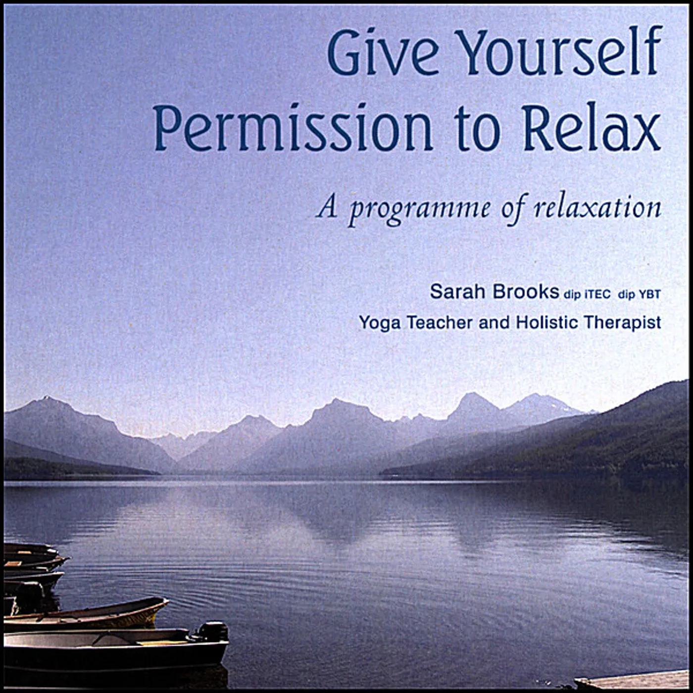Sarah Brooks GIVE YOURSELF PERMISSION TO RELAX CD