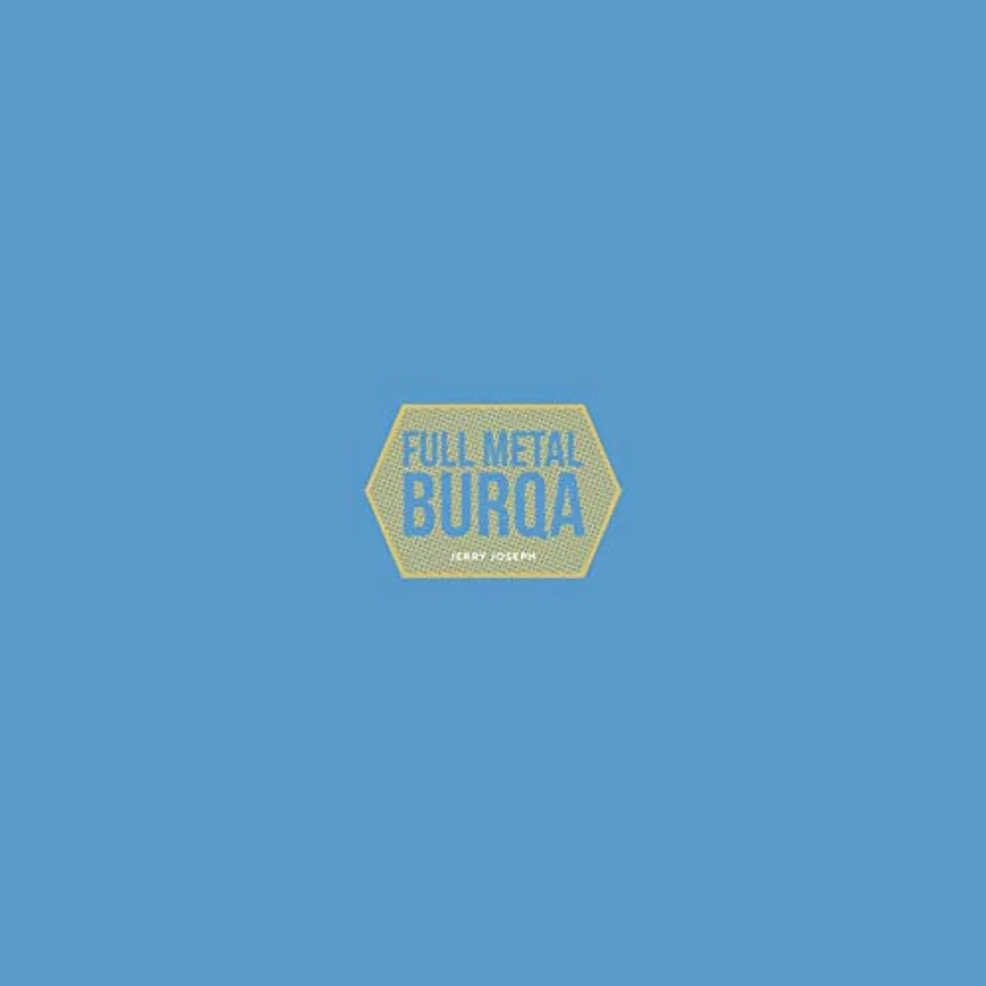 Jerry Joseph Full Metal Burqa Vinyl Record