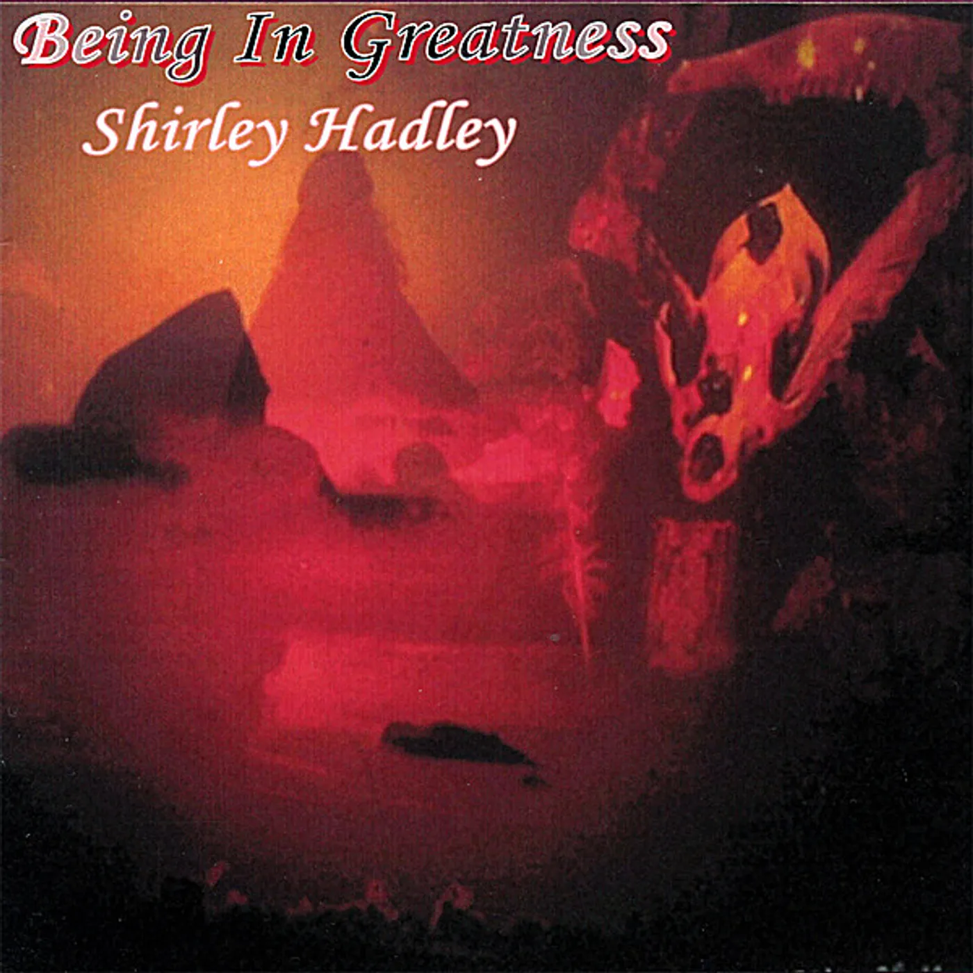 Shirley Hadley BEING IN GREATNESS CD