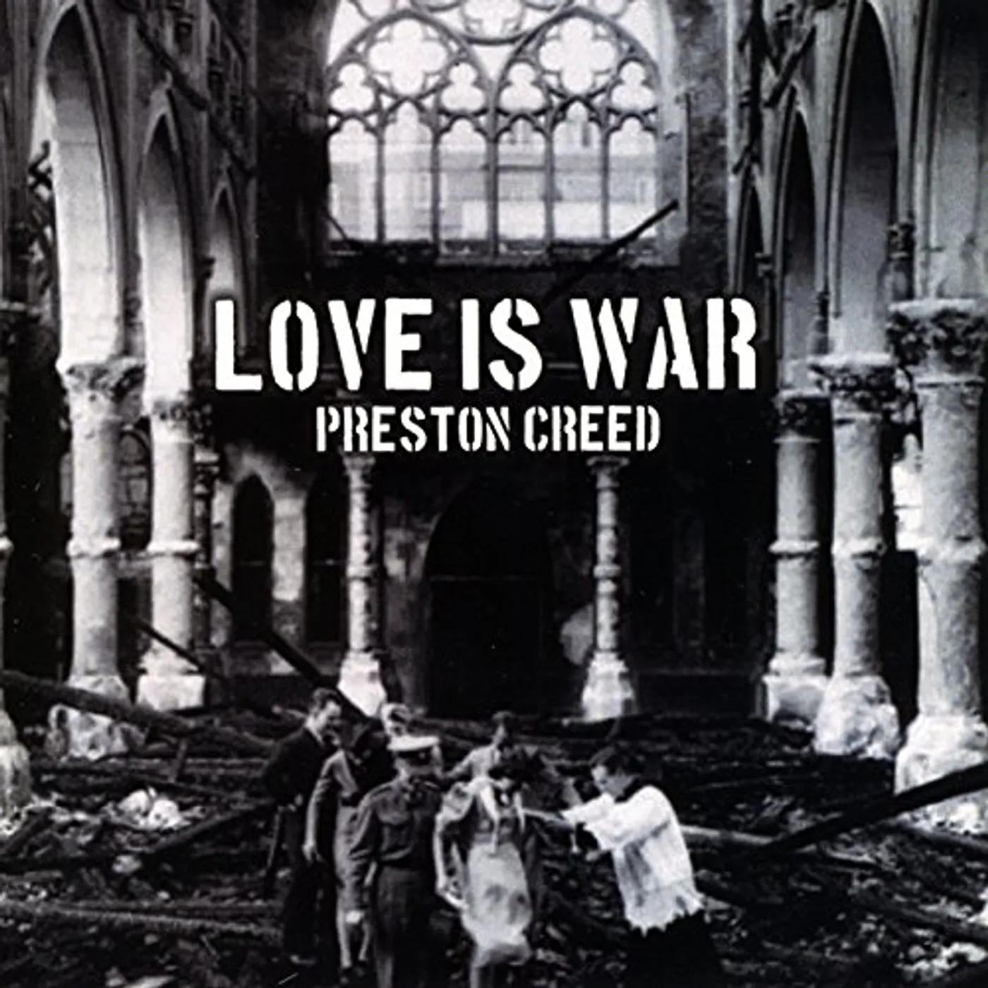 Preston Creed LOVE IS WAR CD