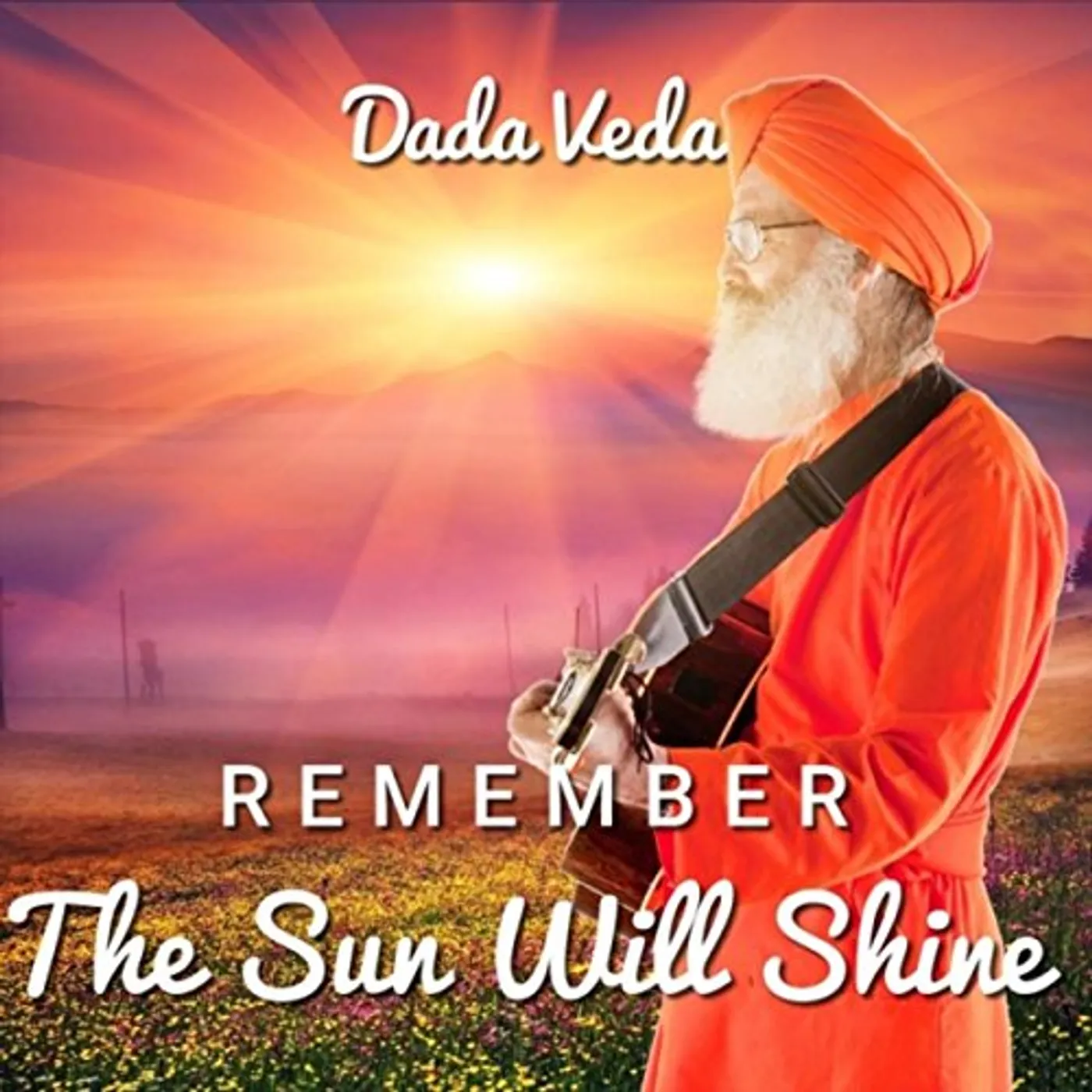 Dada Veda REMEMBER THE SUN WILL SHINE CD