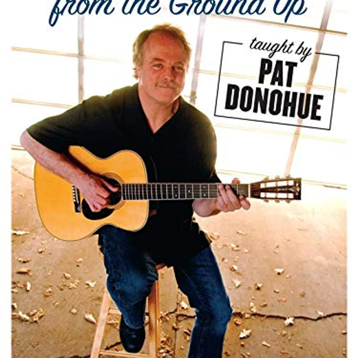Pat Donohue BUILDING A BLUES FROM THE GROUND UP DVD