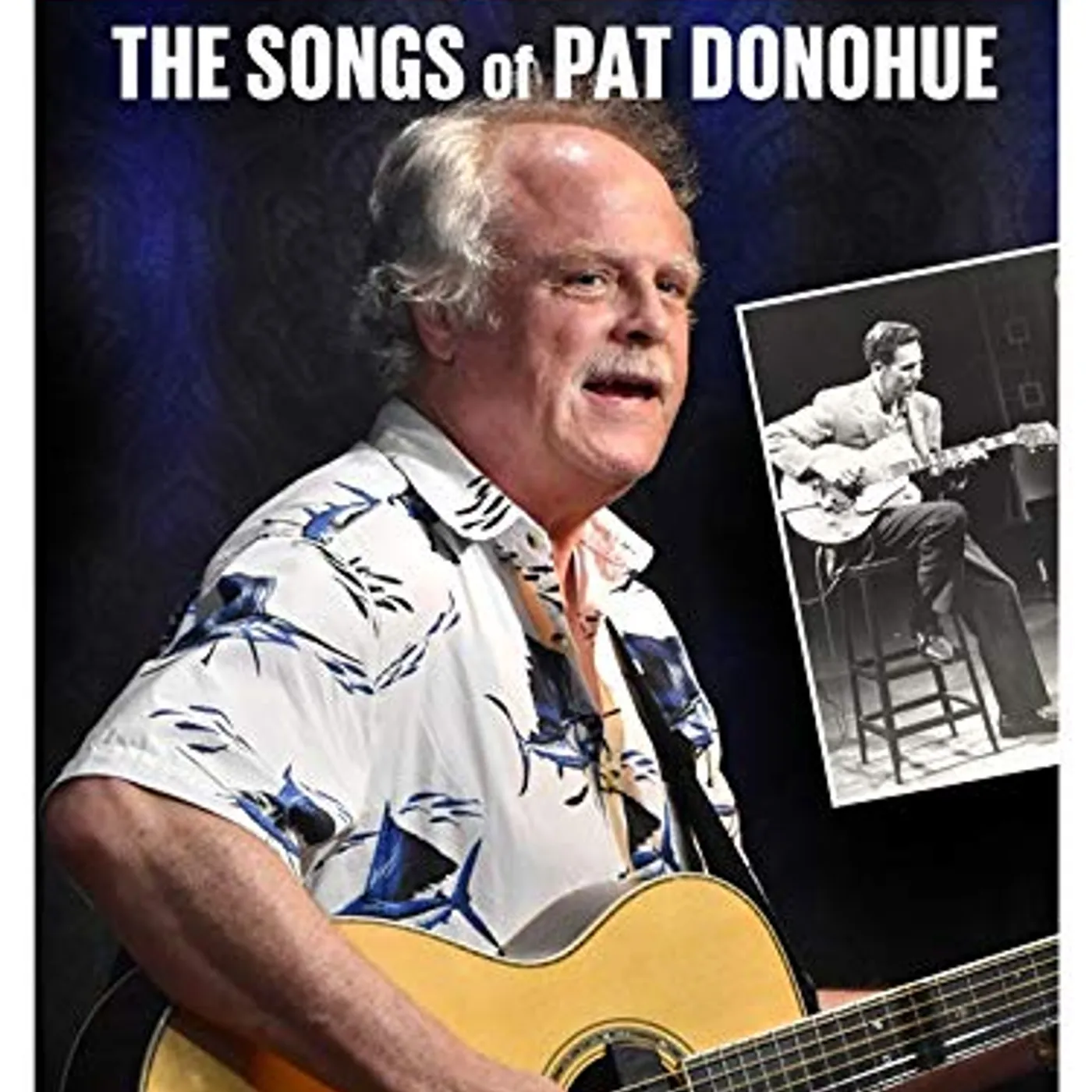 STEALIN FROM CHET: THE SONGS OF PAT DONOHUE DVD
