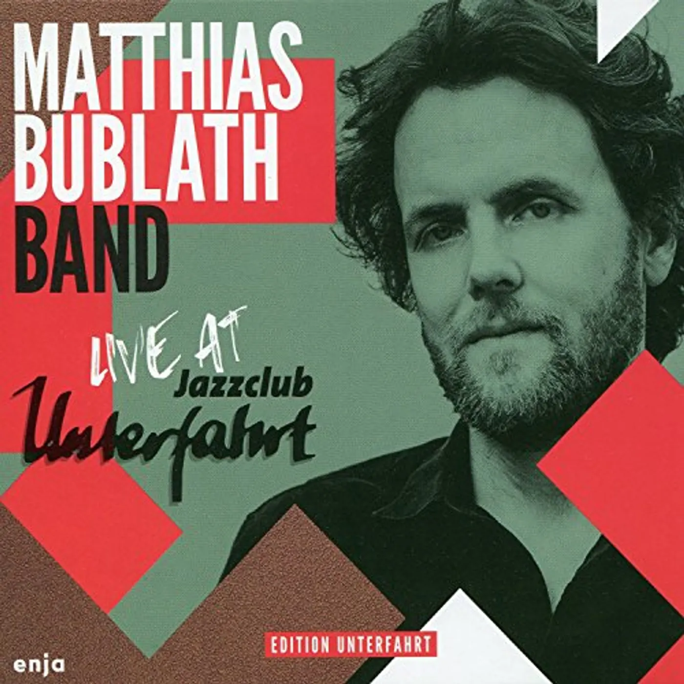 Matthias Bublath LIVE AT JAZZCLUB UNTERFAHRT CD