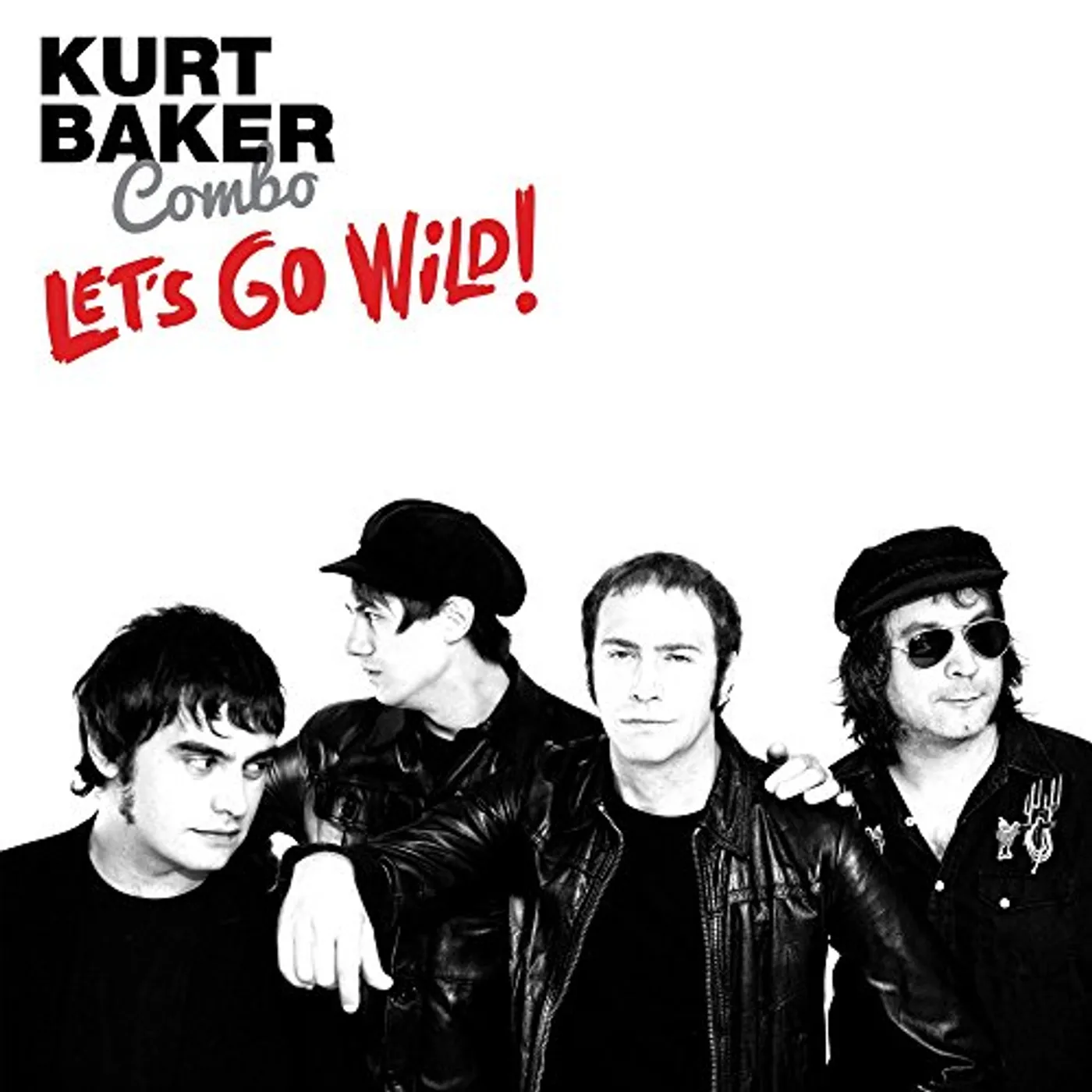 Kurt Baker Combo LET'S GO WILD Vinyl Record