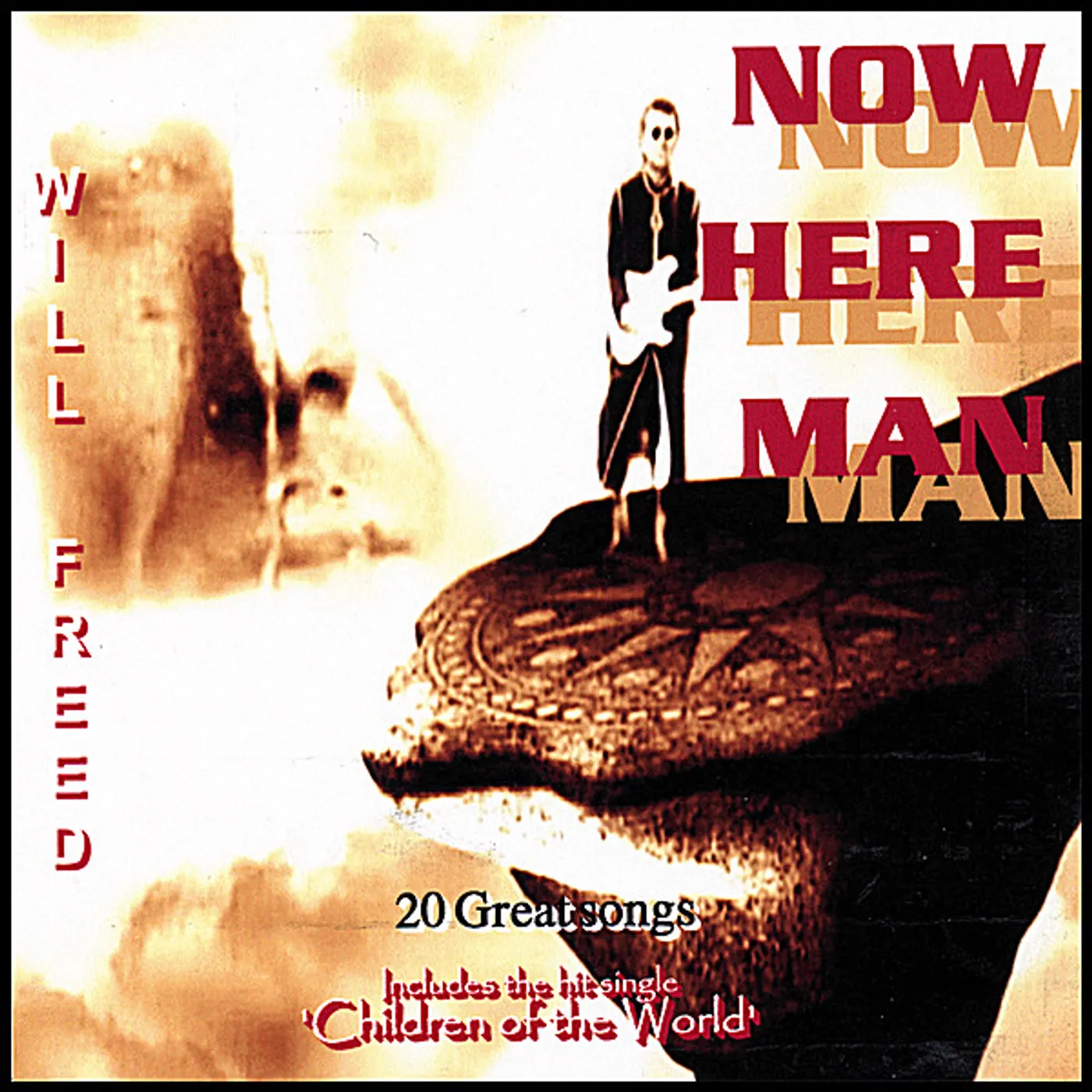 Will Freed NOW HERE MAN CD