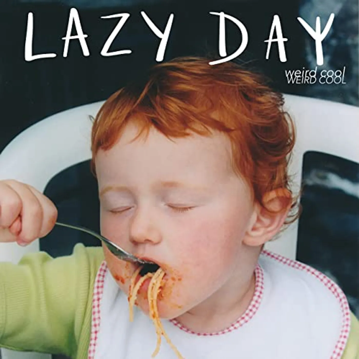 Lazy Day WEIRD COOL Vinyl Record