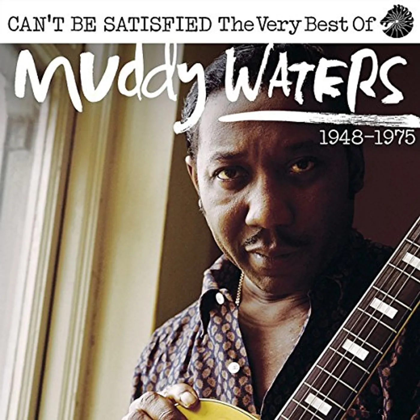 Muddy Waters CAN'T BE SATISFIED: THE VERY BEST OF CD
