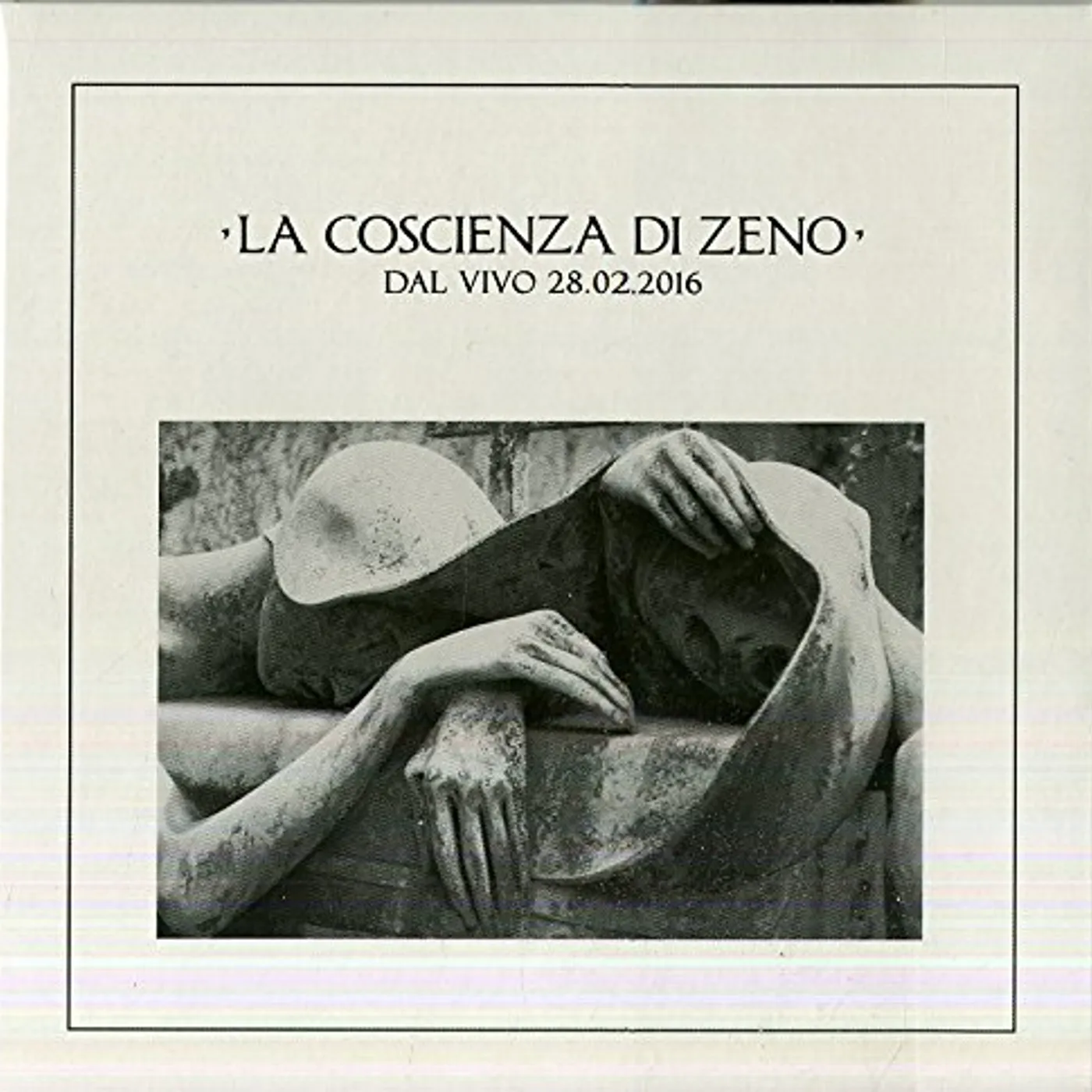 COSCIENZA DI ZENO IL GIRO DEL CAPPIO: DAL VIVO 26.02.2016 CD
