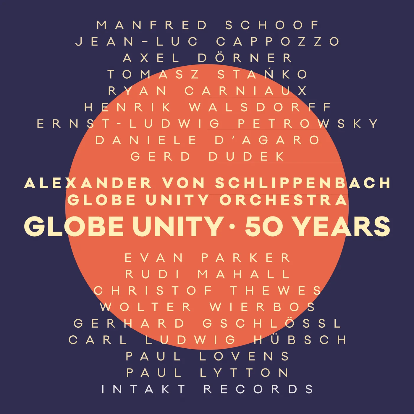 Alexander von Schlippenbach GLOBE UNITY / 50 YEARS CD