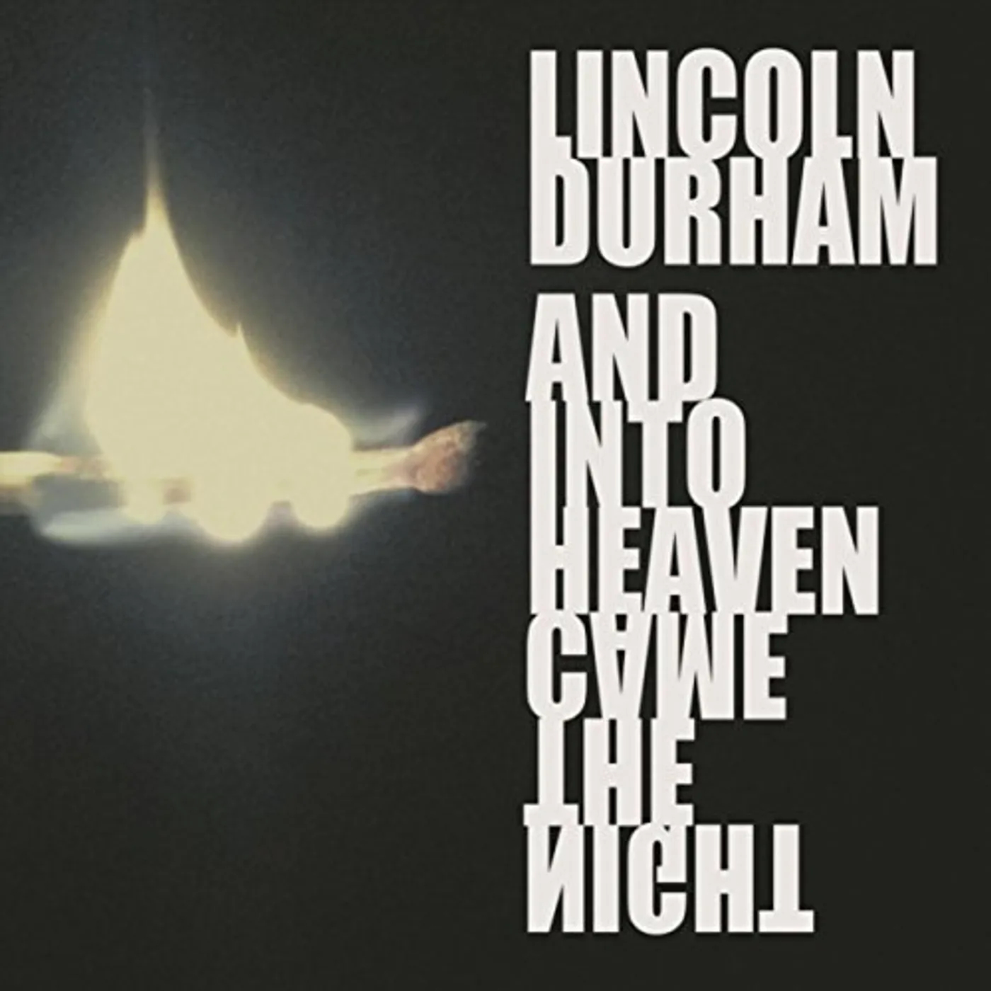 Lincoln Durham And Into Heaven Came The Night Vinyl Record