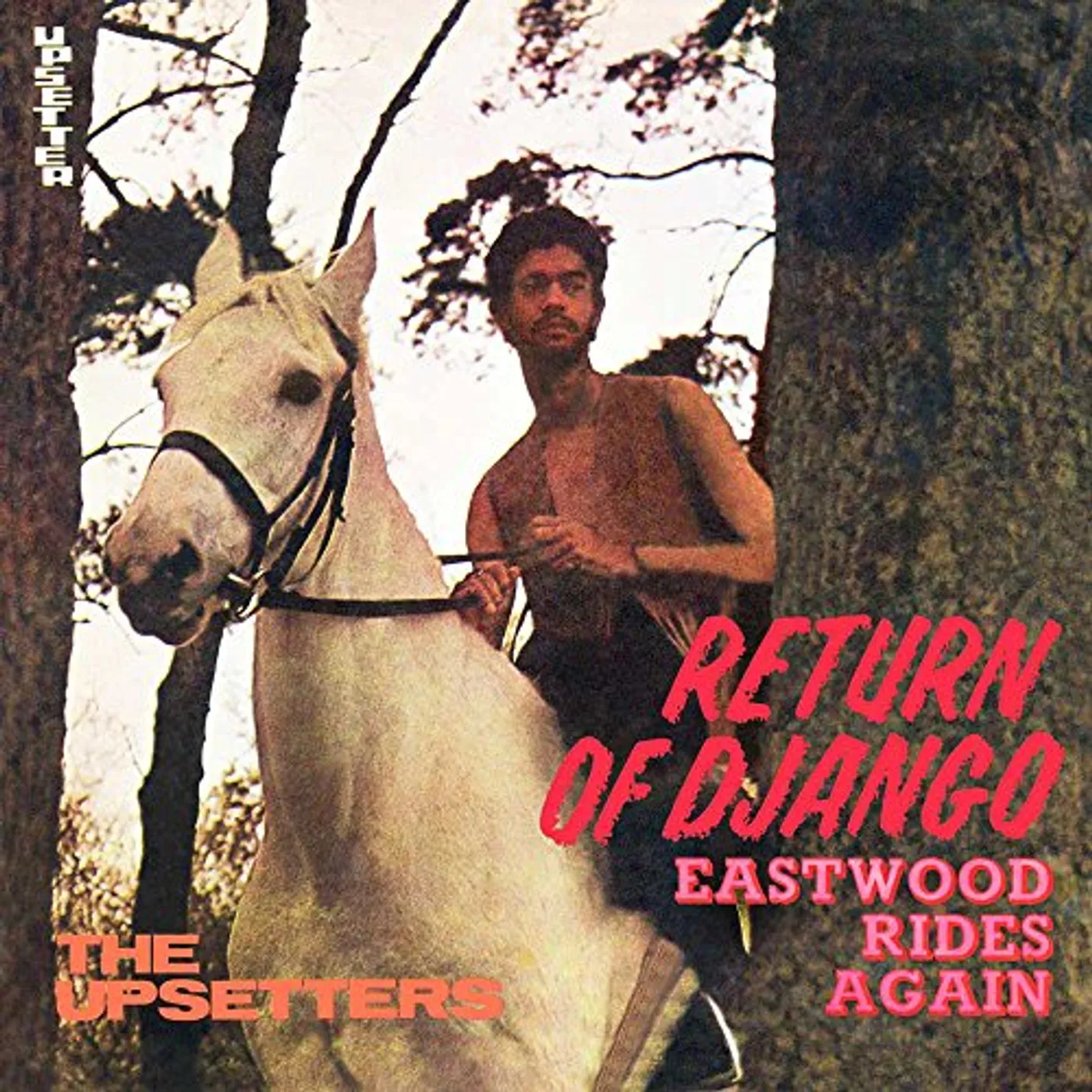Lee Scratch Perry & the Upsetters RETURN OF DJANGO / EASTWOOD RIDES AGAIN CD