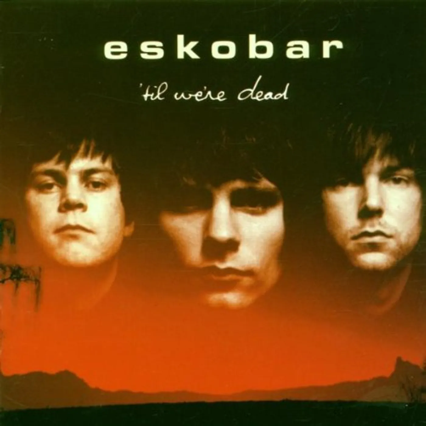 Eskobar TIL WE'RE DEAD CD