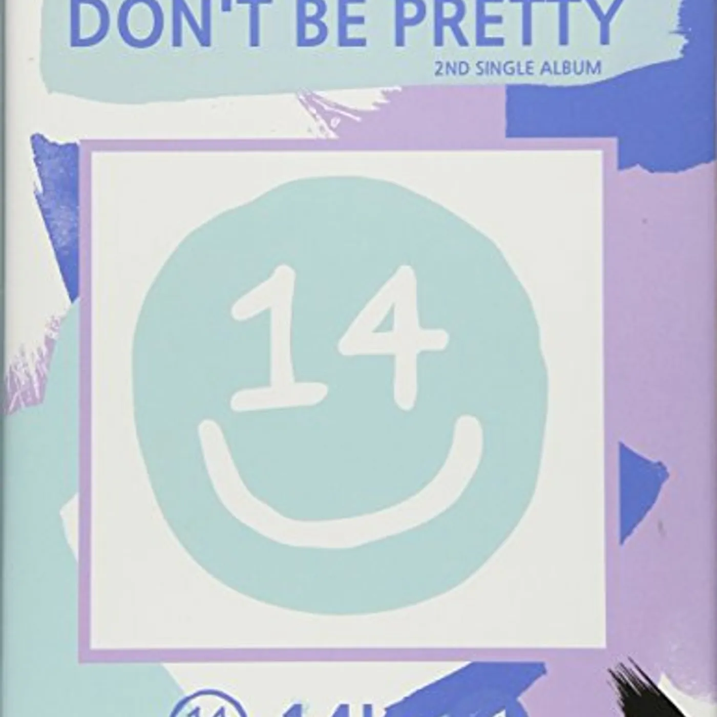 14U DON'T BE PRETTY CD