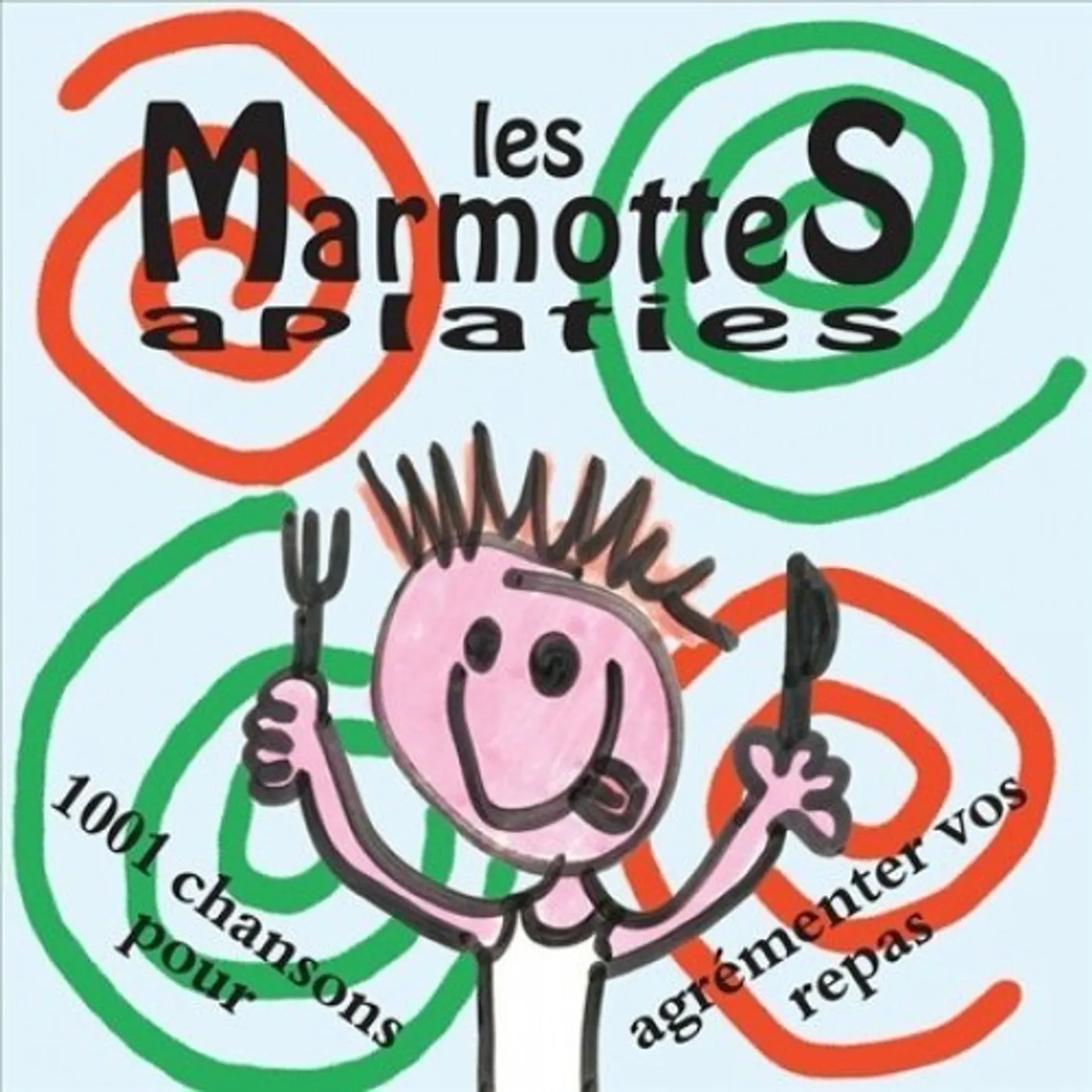 Les Marmottes Aplaties 1001 CHANSONS POUR AGREMENTER VOS REPAS Vinyl Record