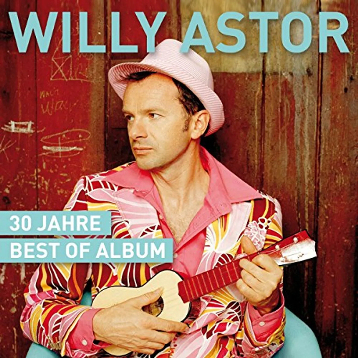 Willy Astor 30 JAHRE: BEST OF ALBUM CD