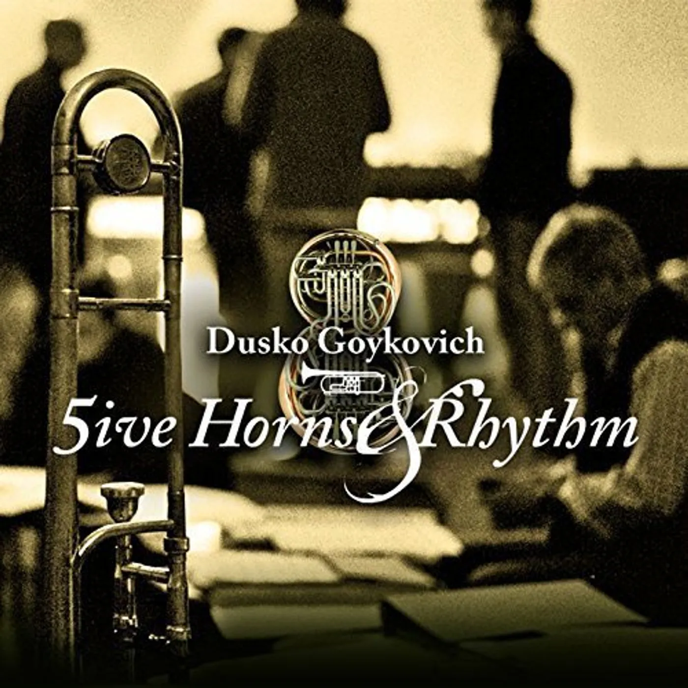 Dusko Goykovich FIVE HORNS & RHYTHM CD