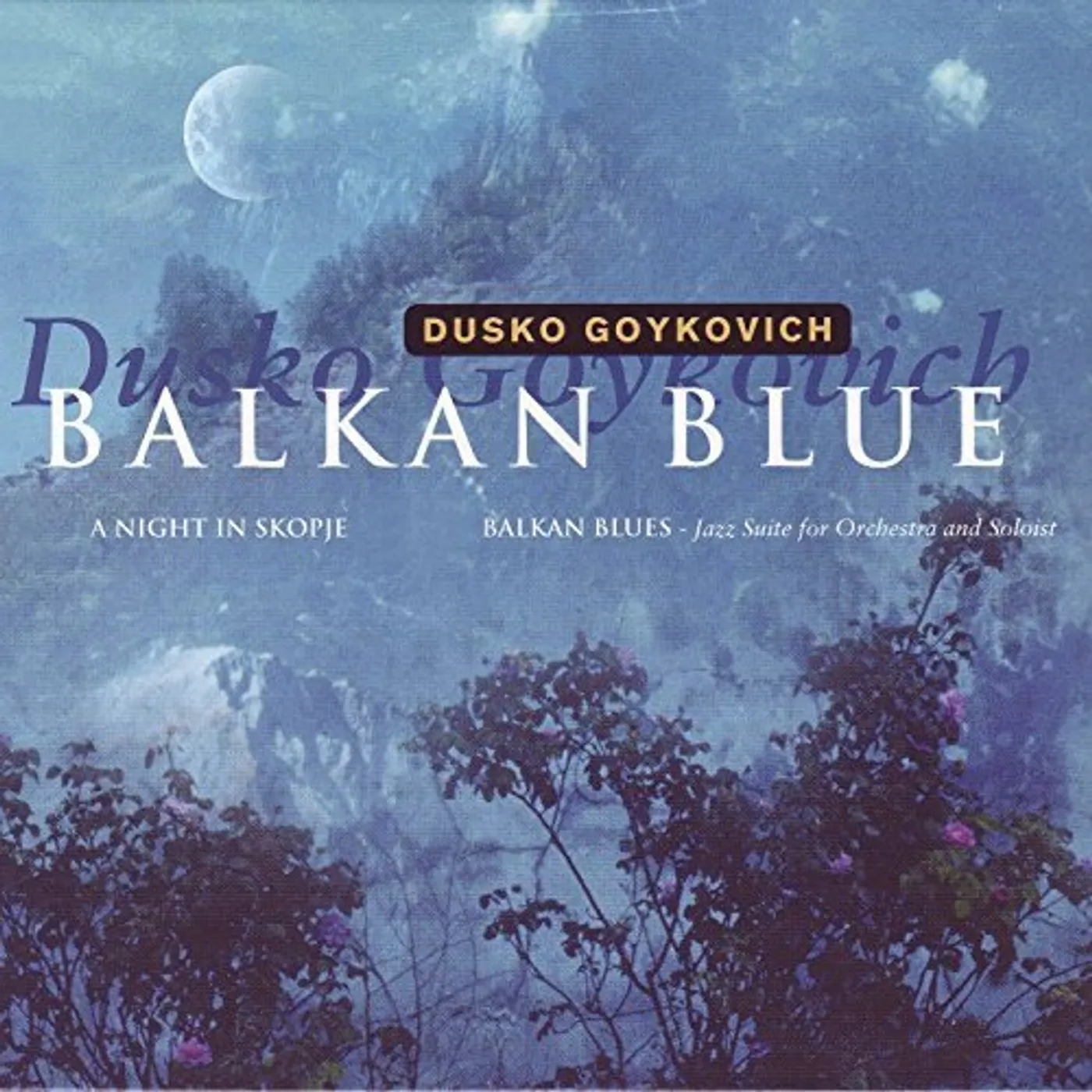 Dusko Goykovich BALKAN BLUE CD