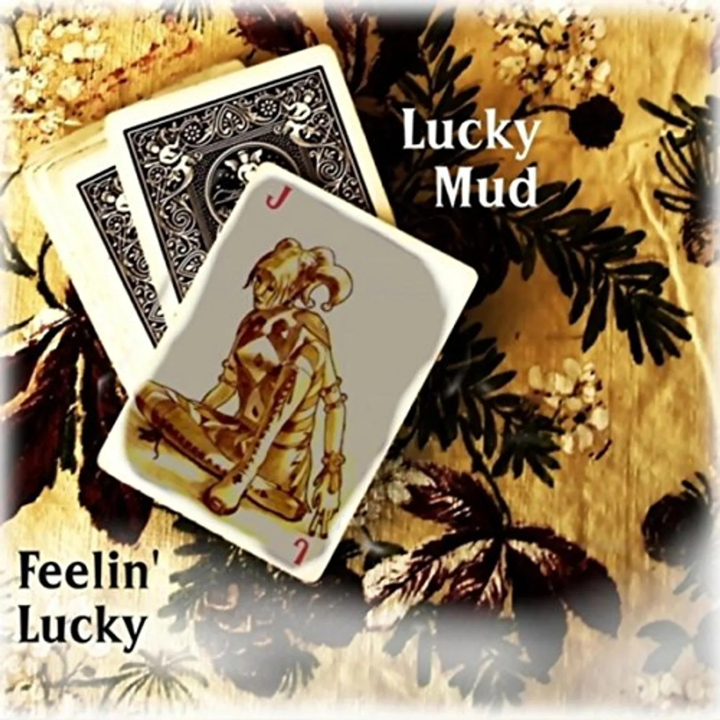 Lucky Mud FEELIN' LUCKY CD
