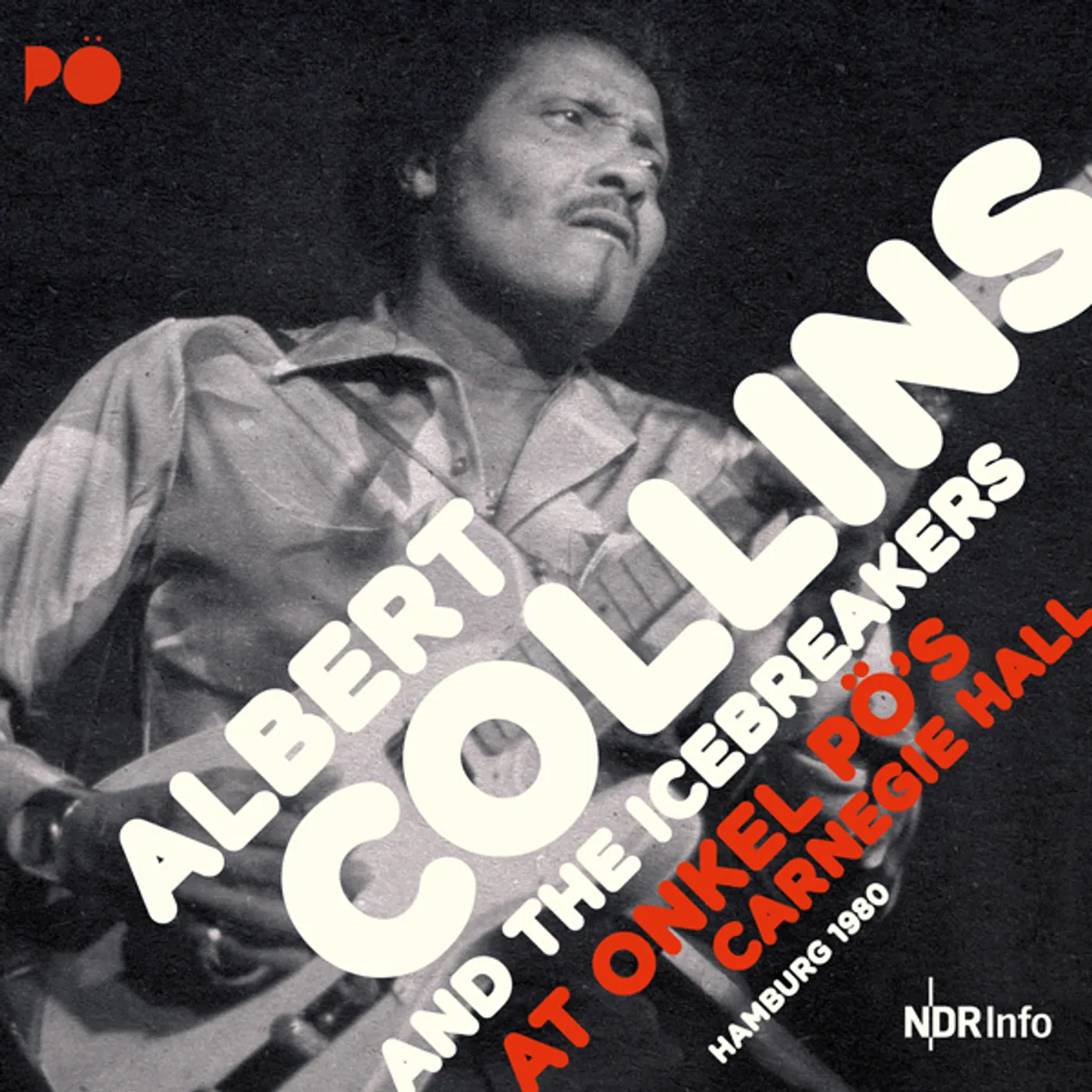 Albert Collins AT ONKEL PO'S CARNEGIE HALL HAMBURG 1980 CD