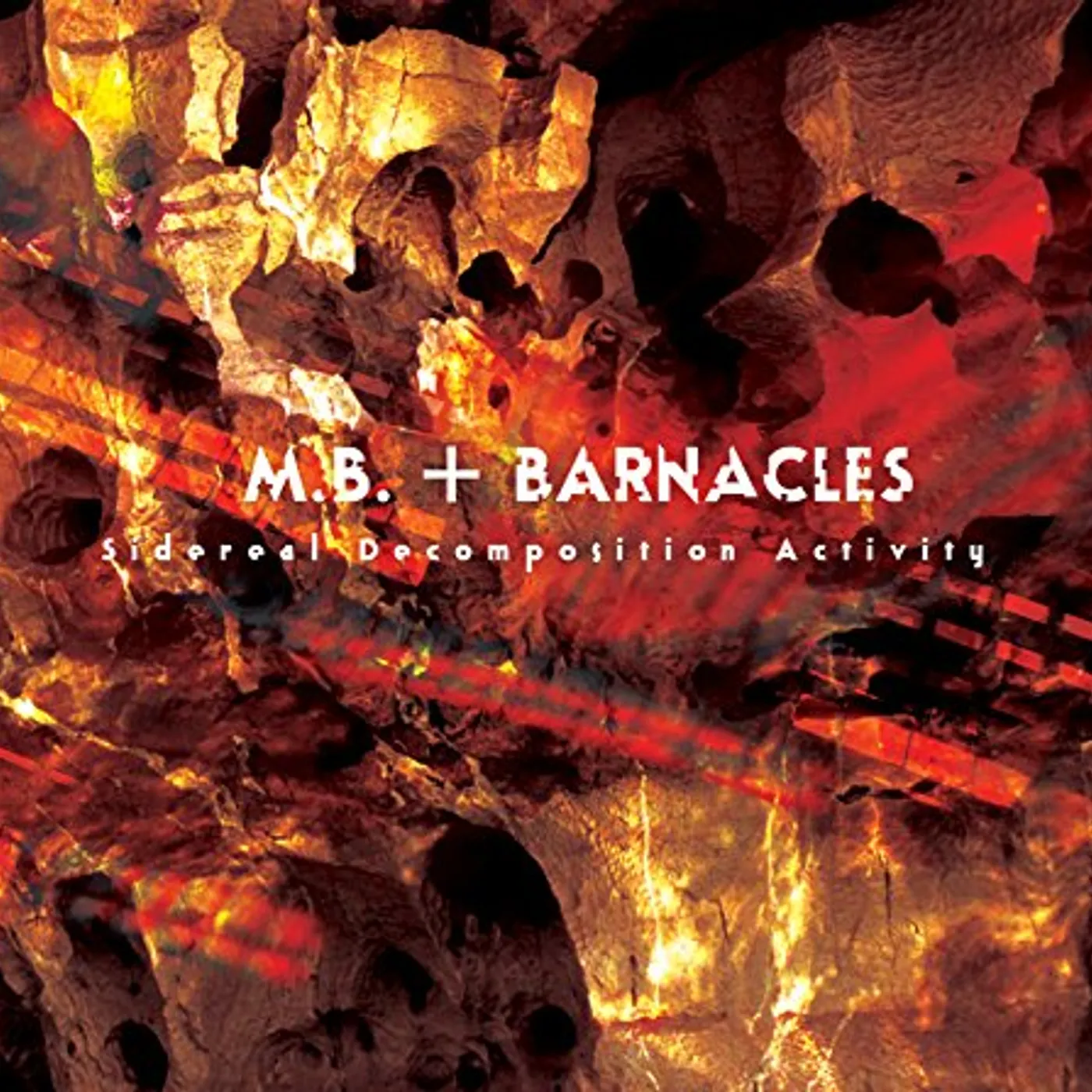 M.B. & Barnacles SIDEREAL DECOMPOSITION ACTIVITY CD