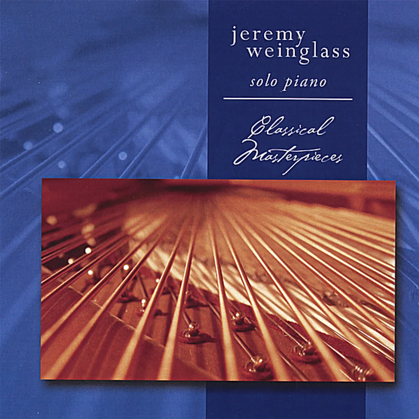 Jeremy Weinglass CLASSICAL MASTERPIECES - SOLO PIANO CD